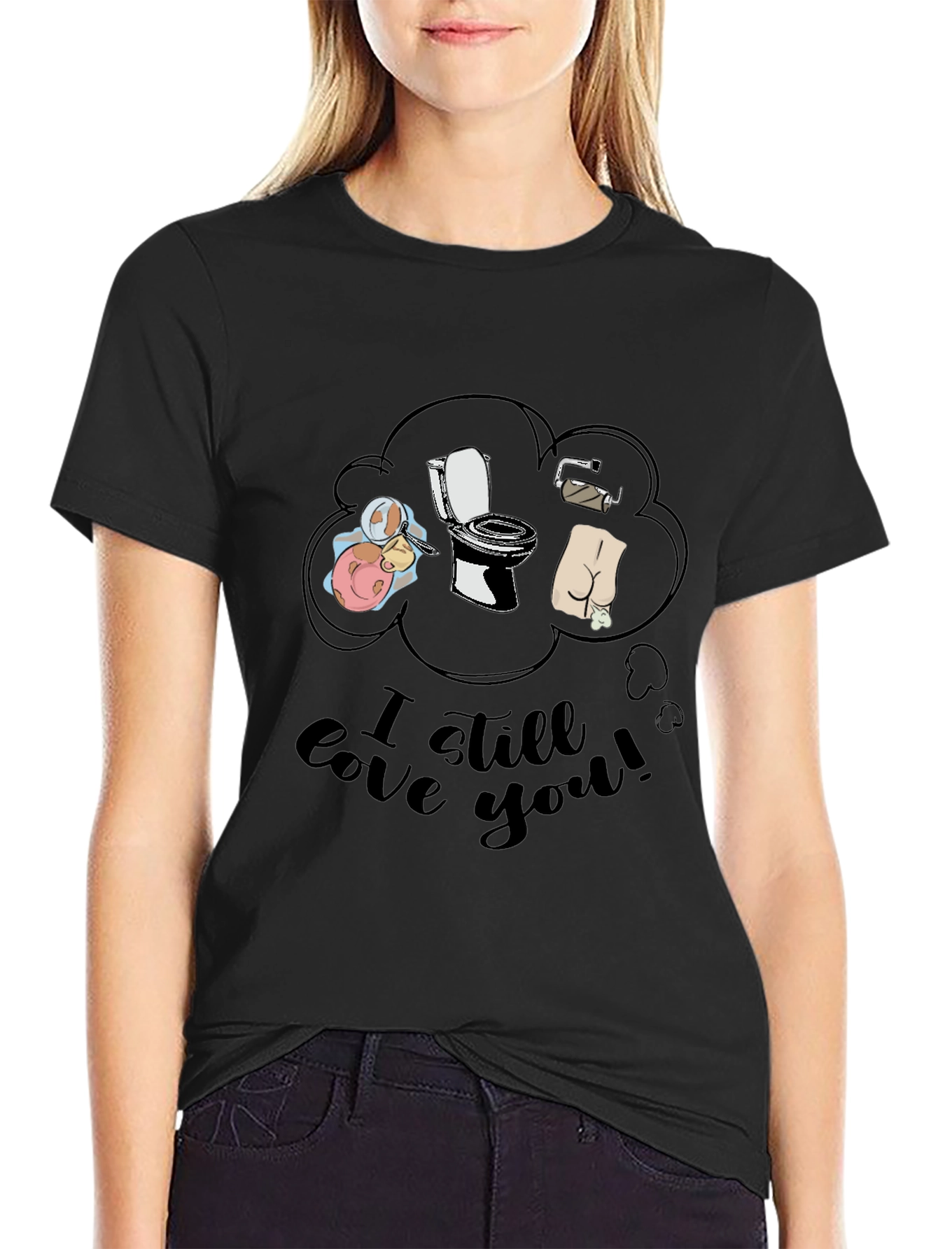 Humorous I Still Love You Graphic Tee