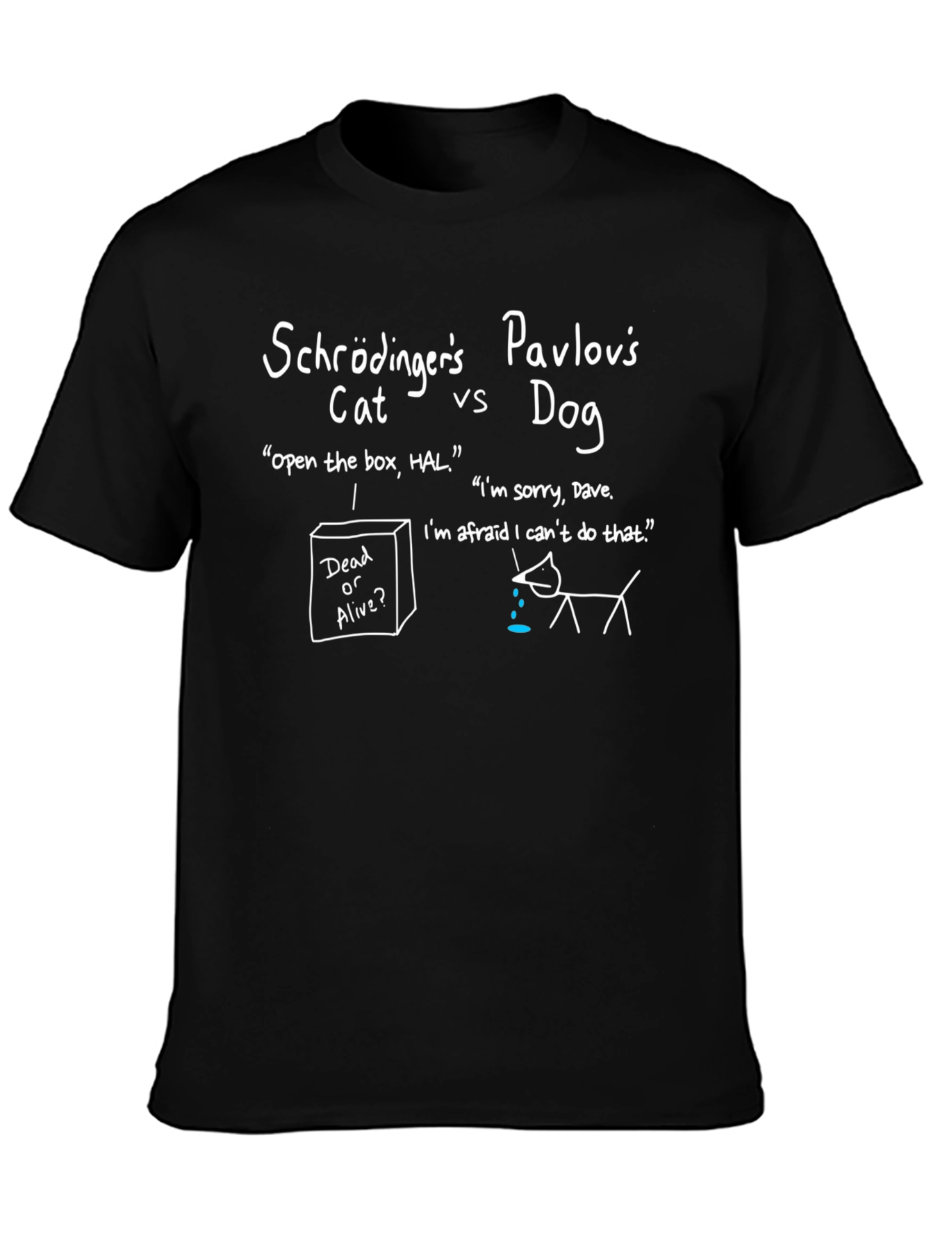Schr?dingers Cat vs. Pavlovs Dog T-Shirt