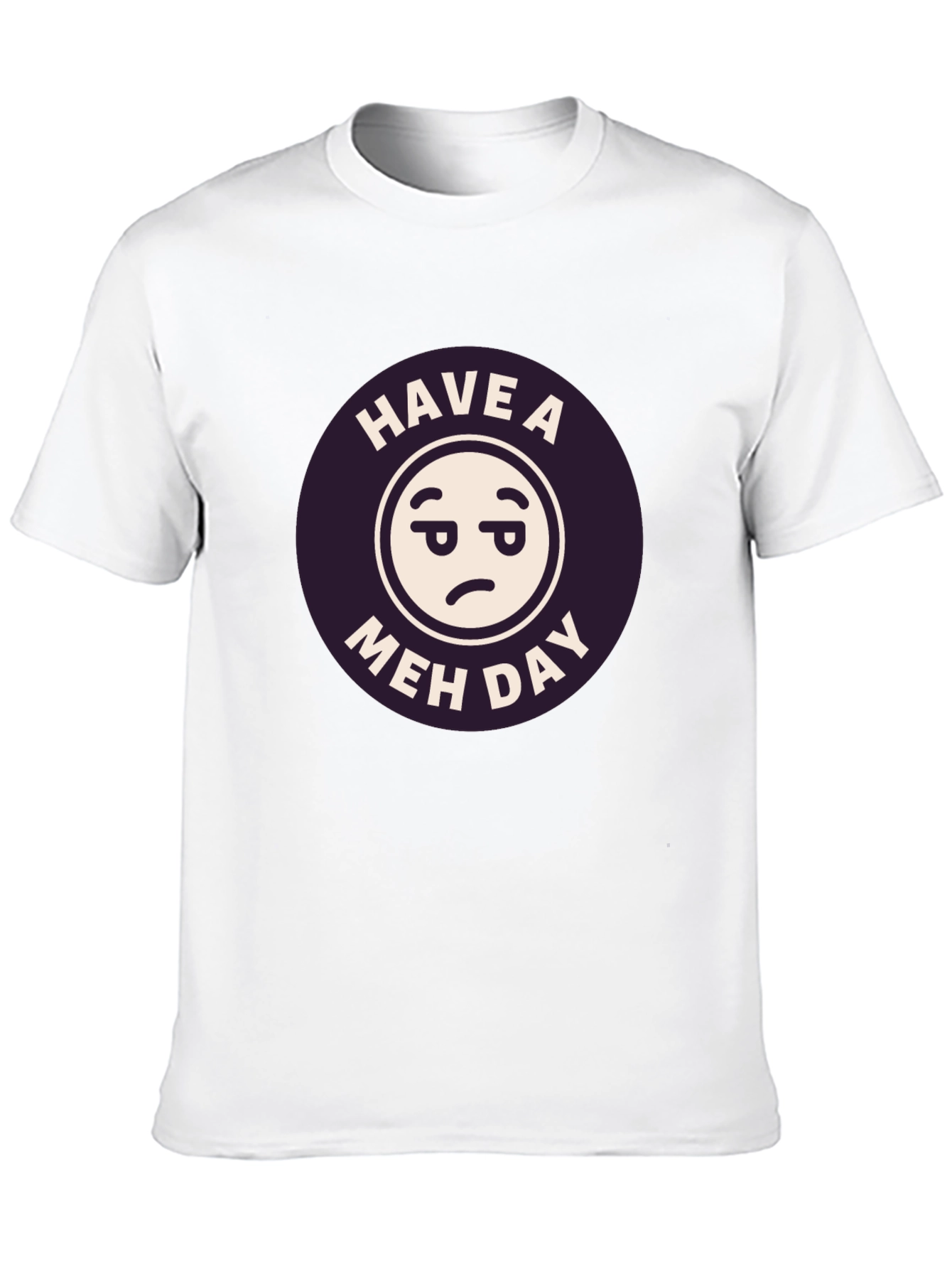 Have a Meh Day Black T-Shirt