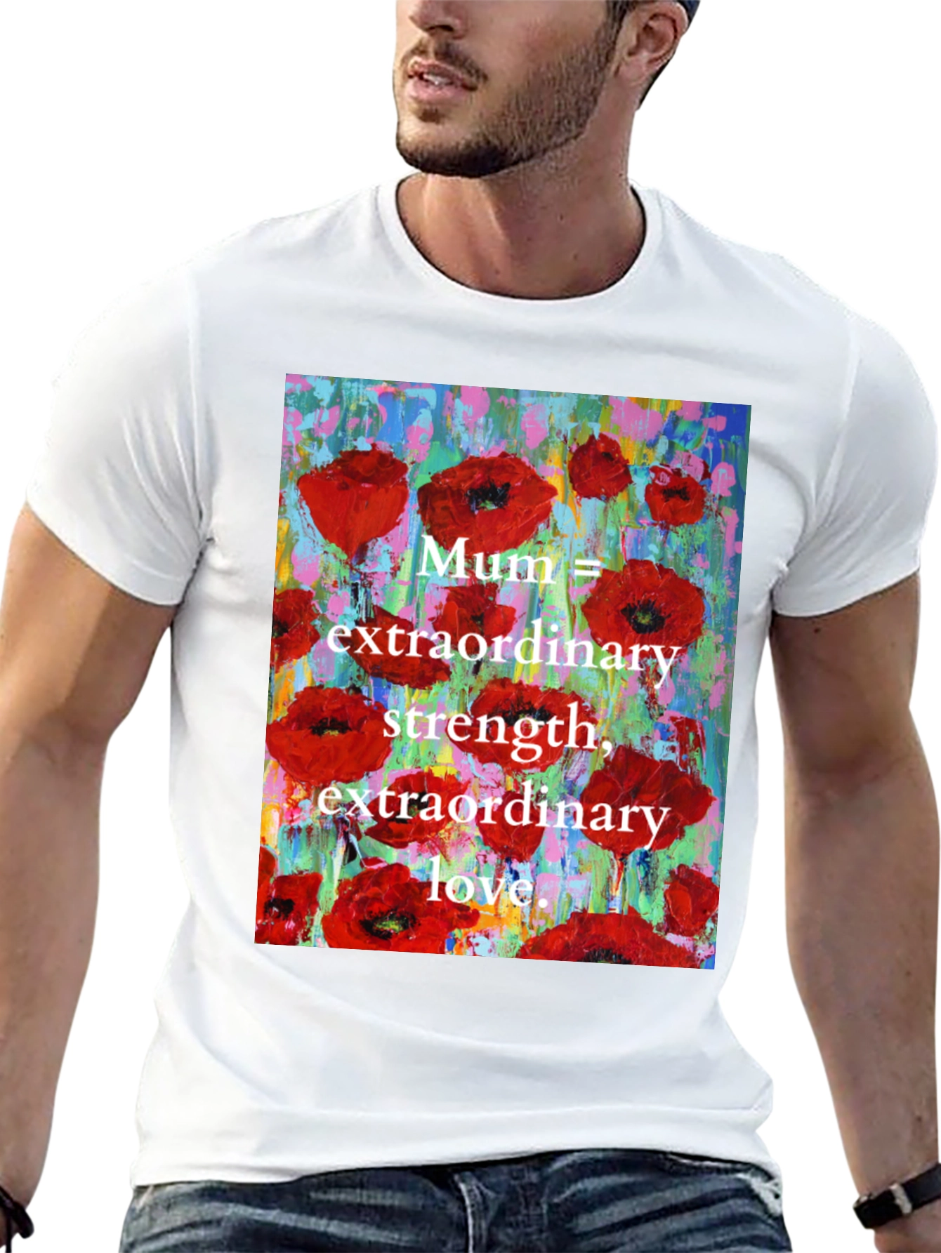 Mum Poppy T-Shirt - Extraordinary Strength & Love
