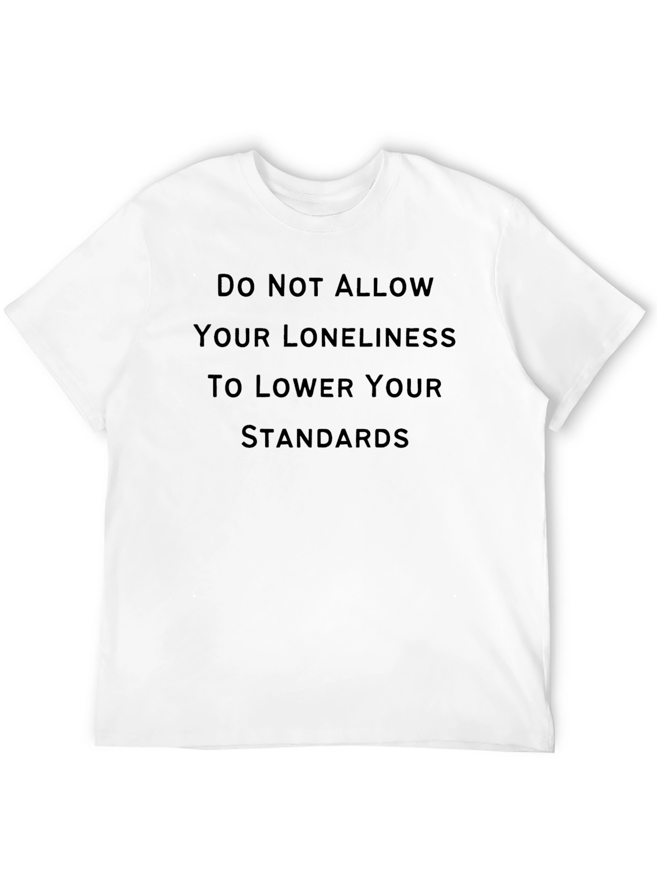 Motivational Black T-Shirt - Loneliness Standards