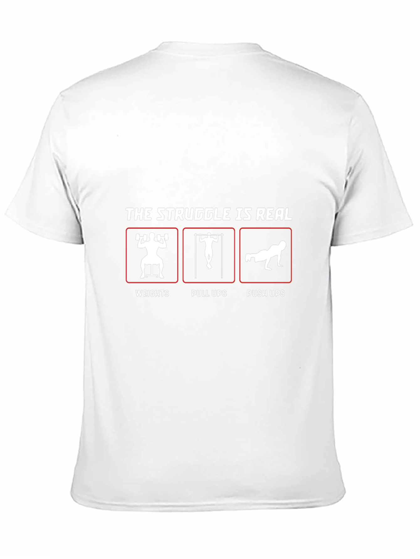 The Struggle Is Real Workout T-Shirt