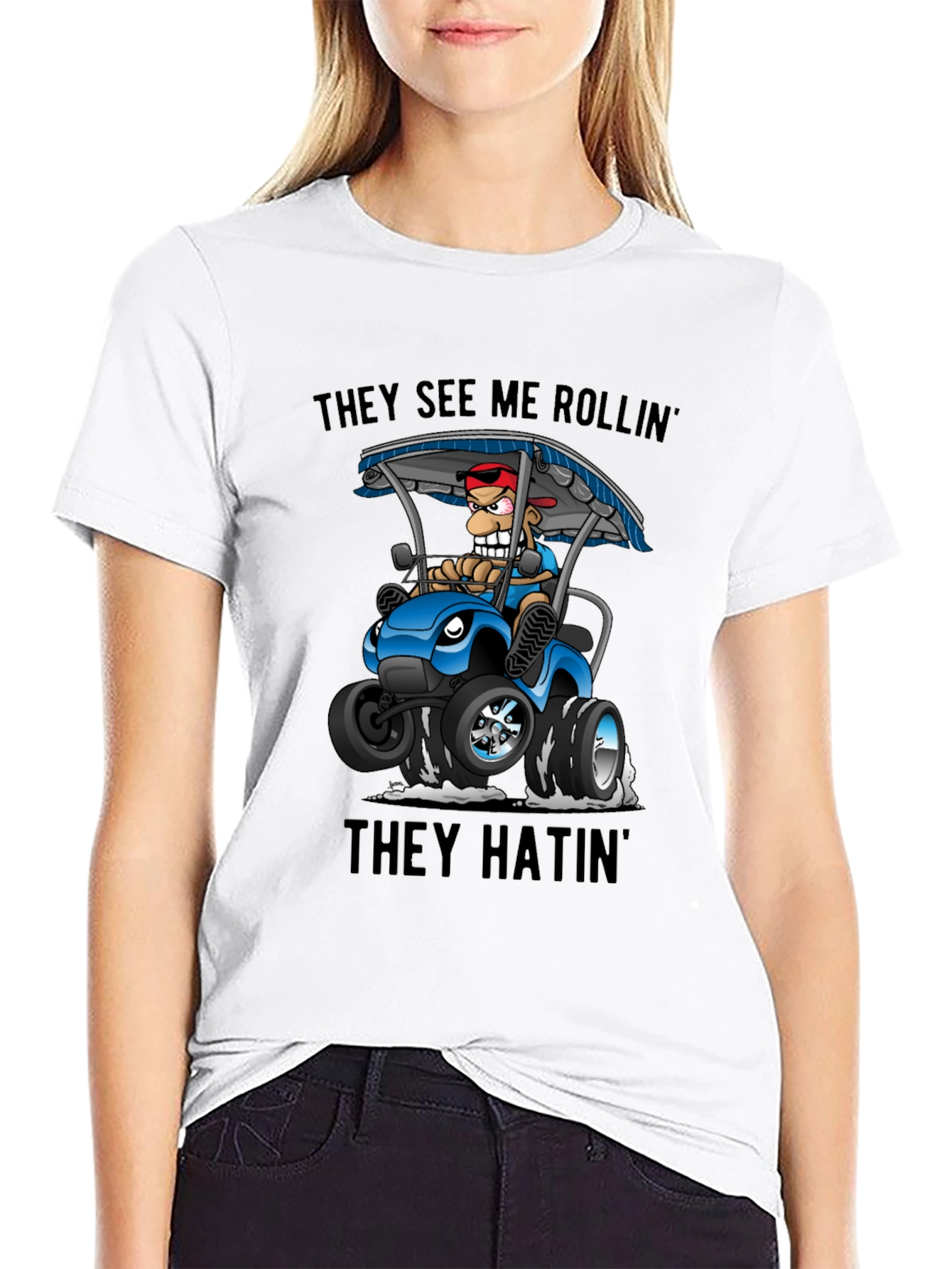 They See Me Rollin T-Shirt