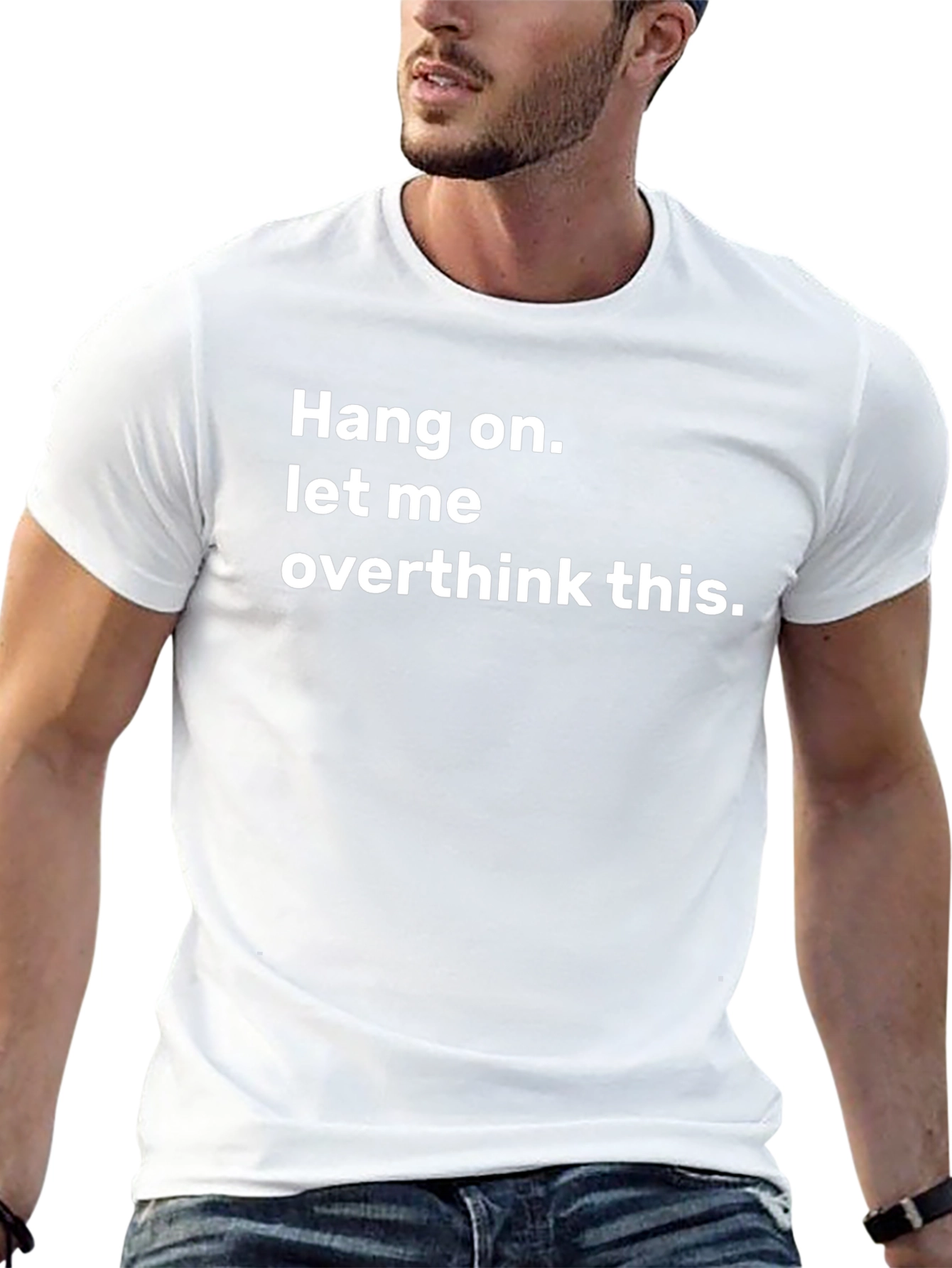 Hang On Overthink This T-Shirt - Funny Sarcastic Tee