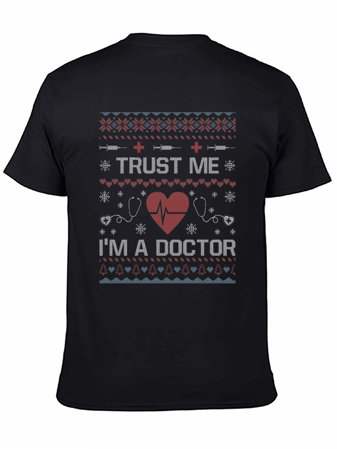 Trust Me Im A Doctor Graphic T-Shirt