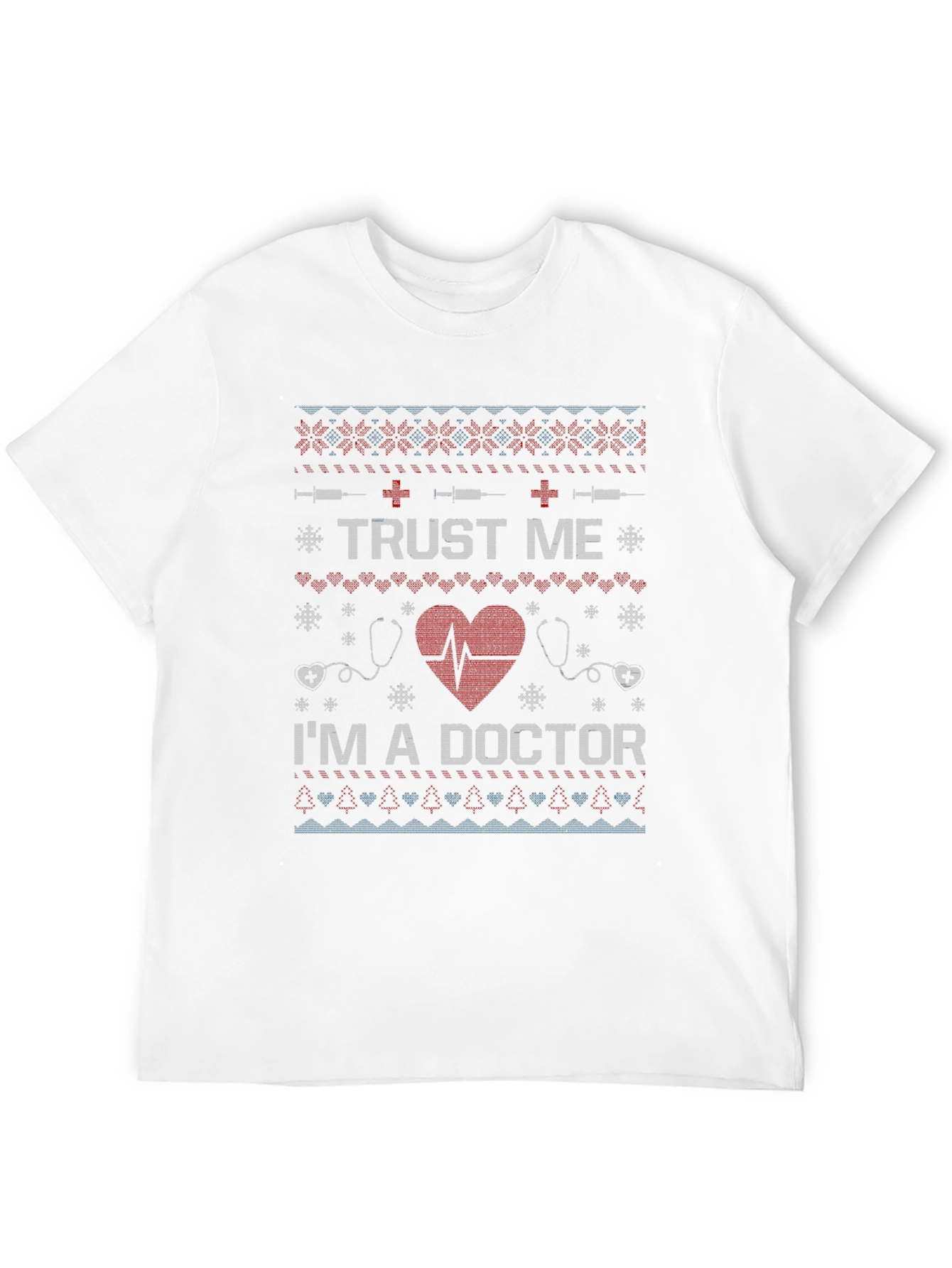 Trust Me Im A Doctor Graphic T-Shirt