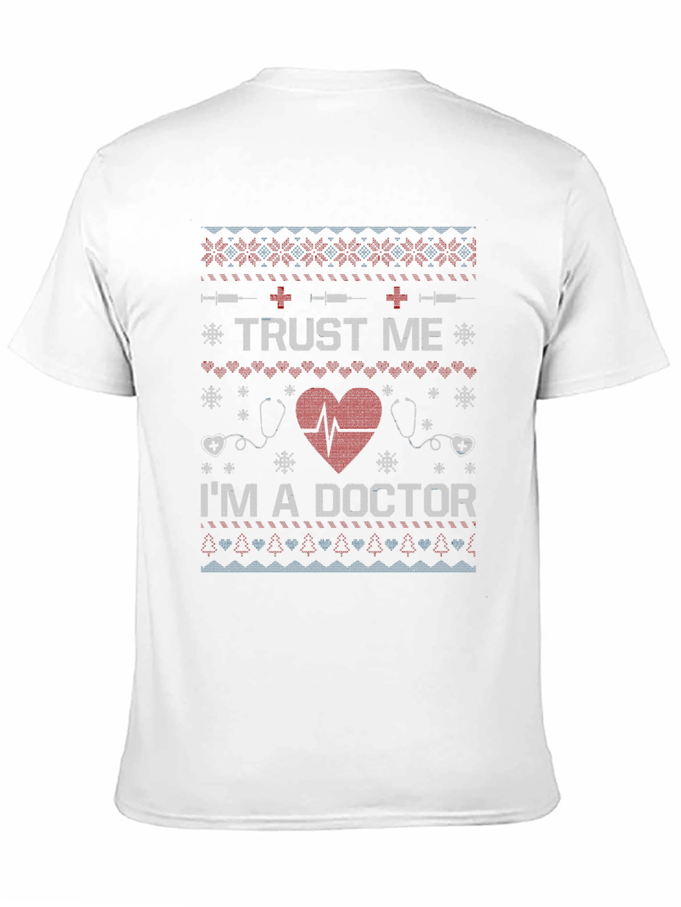 Trust Me Im A Doctor Graphic T-Shirt