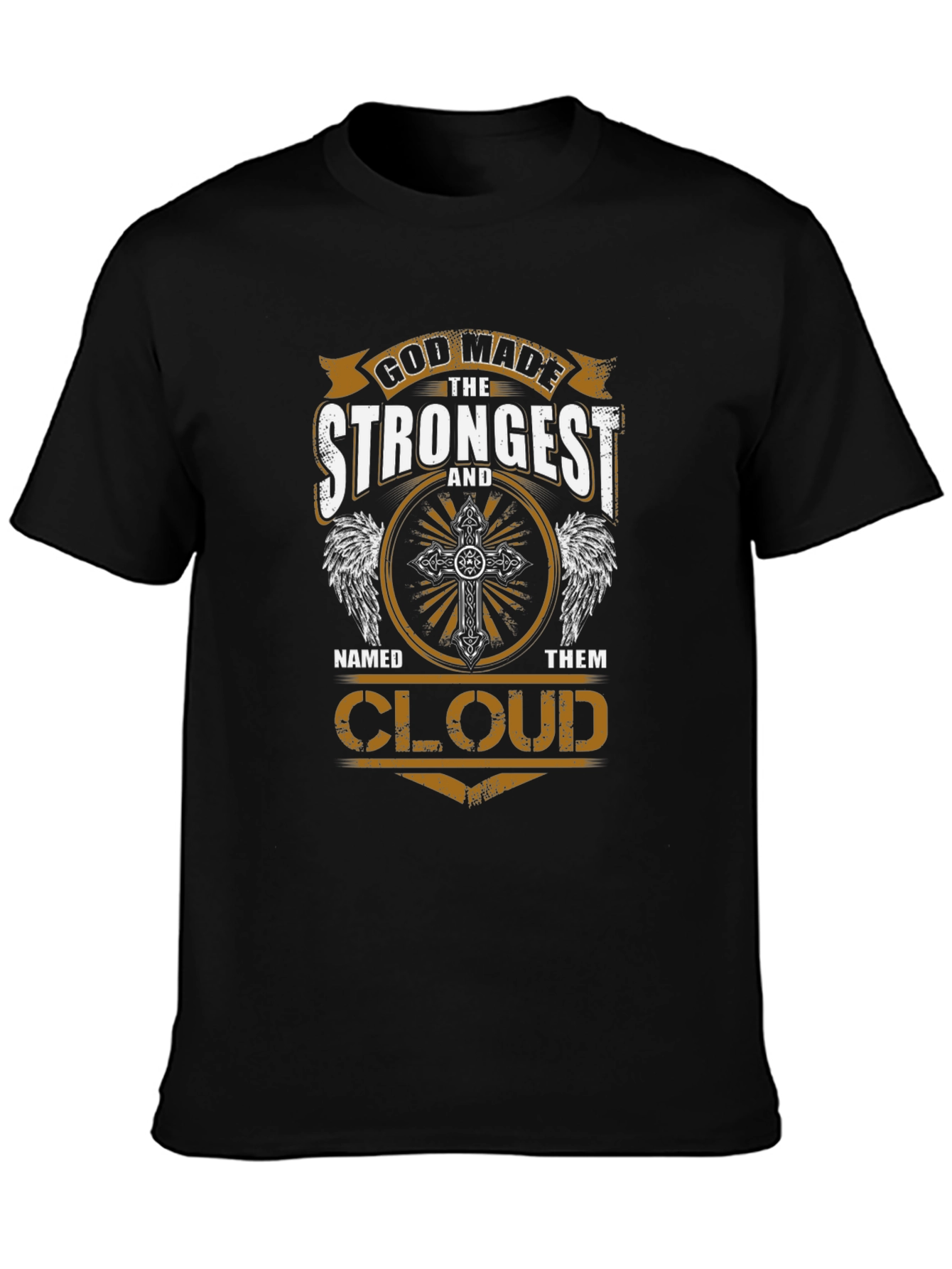 God Made The Strongest Cloud T-Shirt