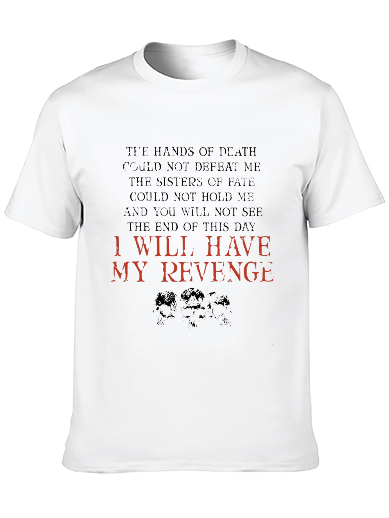 I Will Have My Revenge Graphic Tee