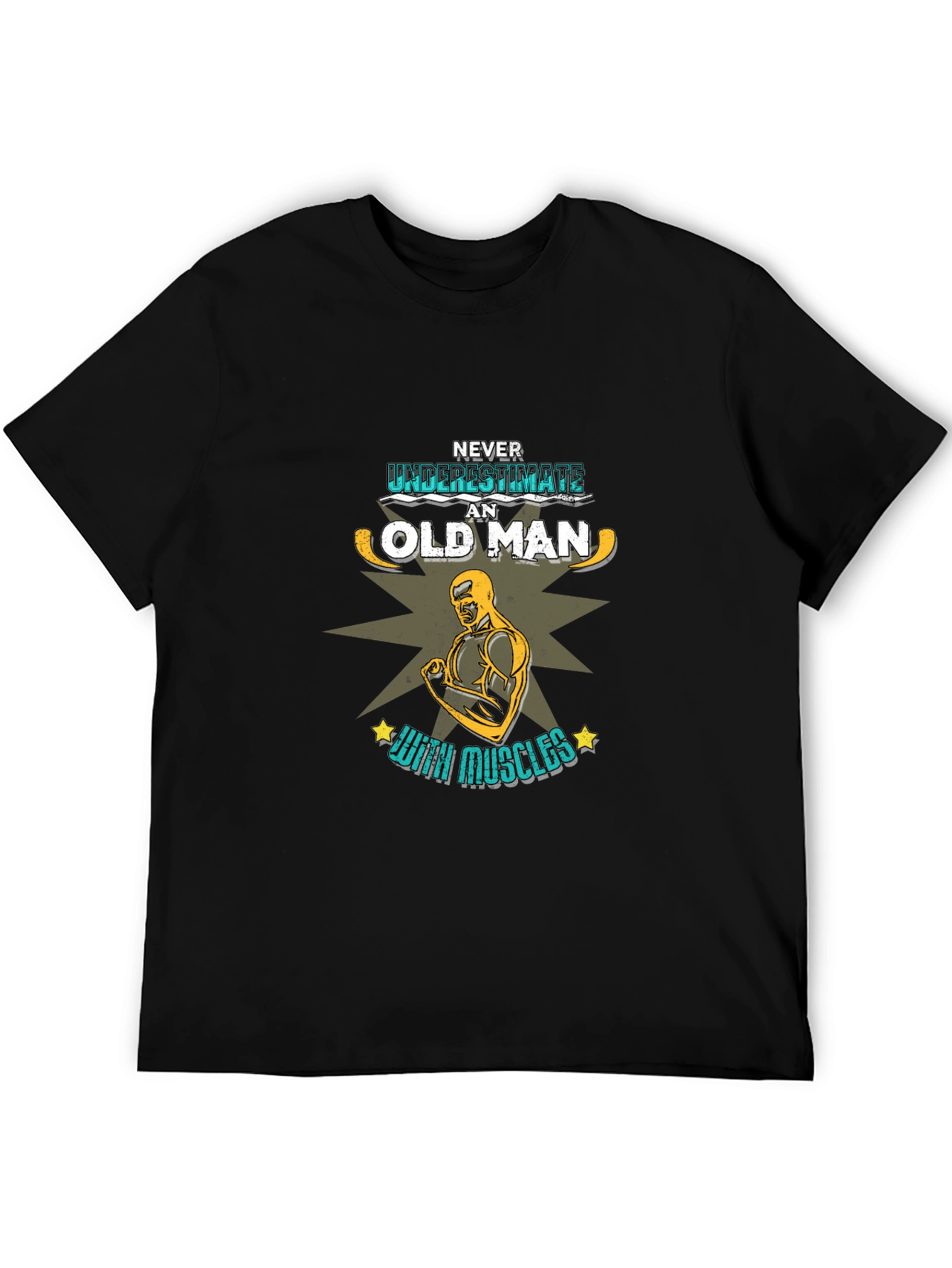 Never Underestimate an Old Man with Muscles T-Shirt