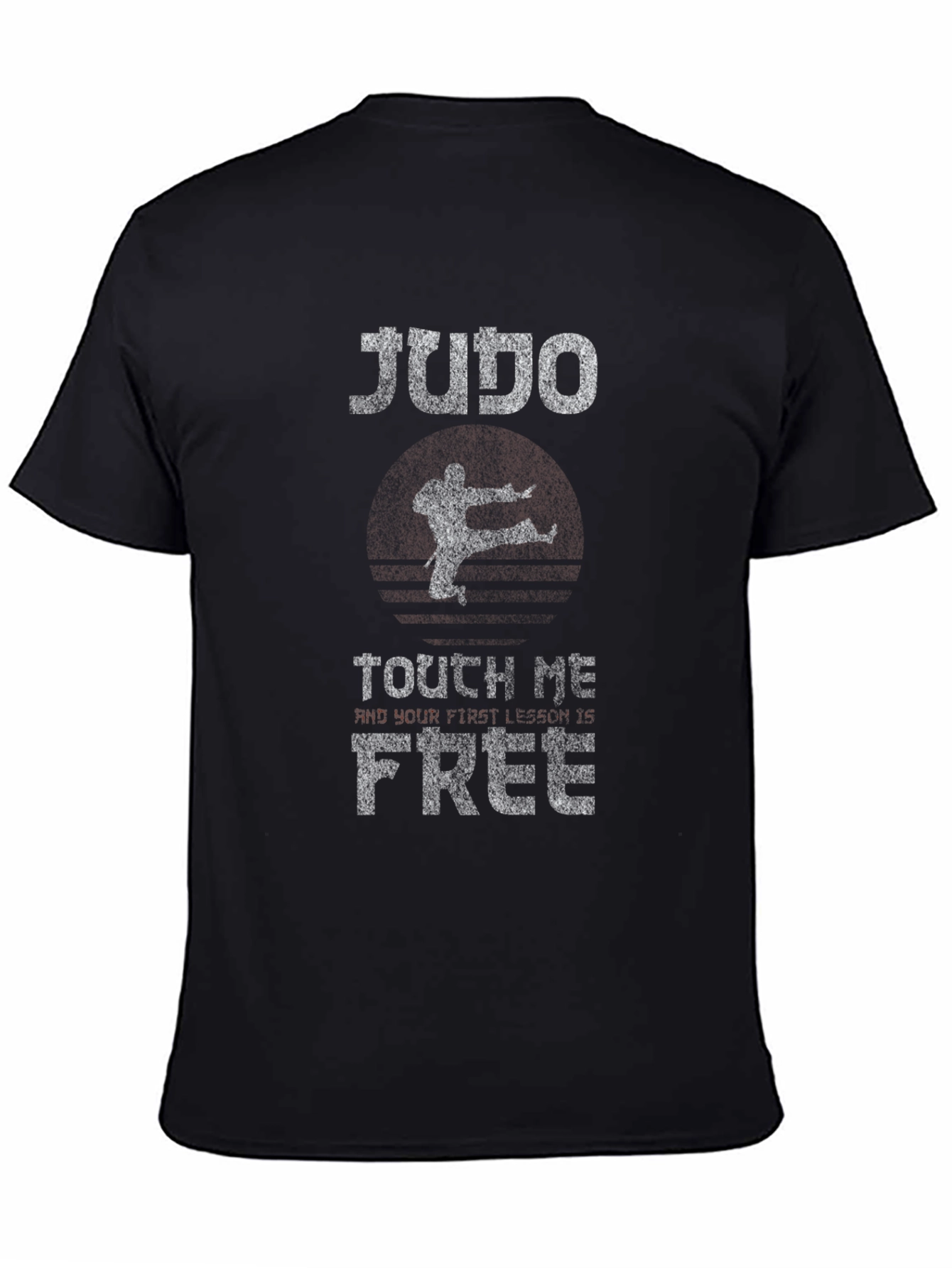 Judo Touch Me & Your Insurance is Free T-Shirt