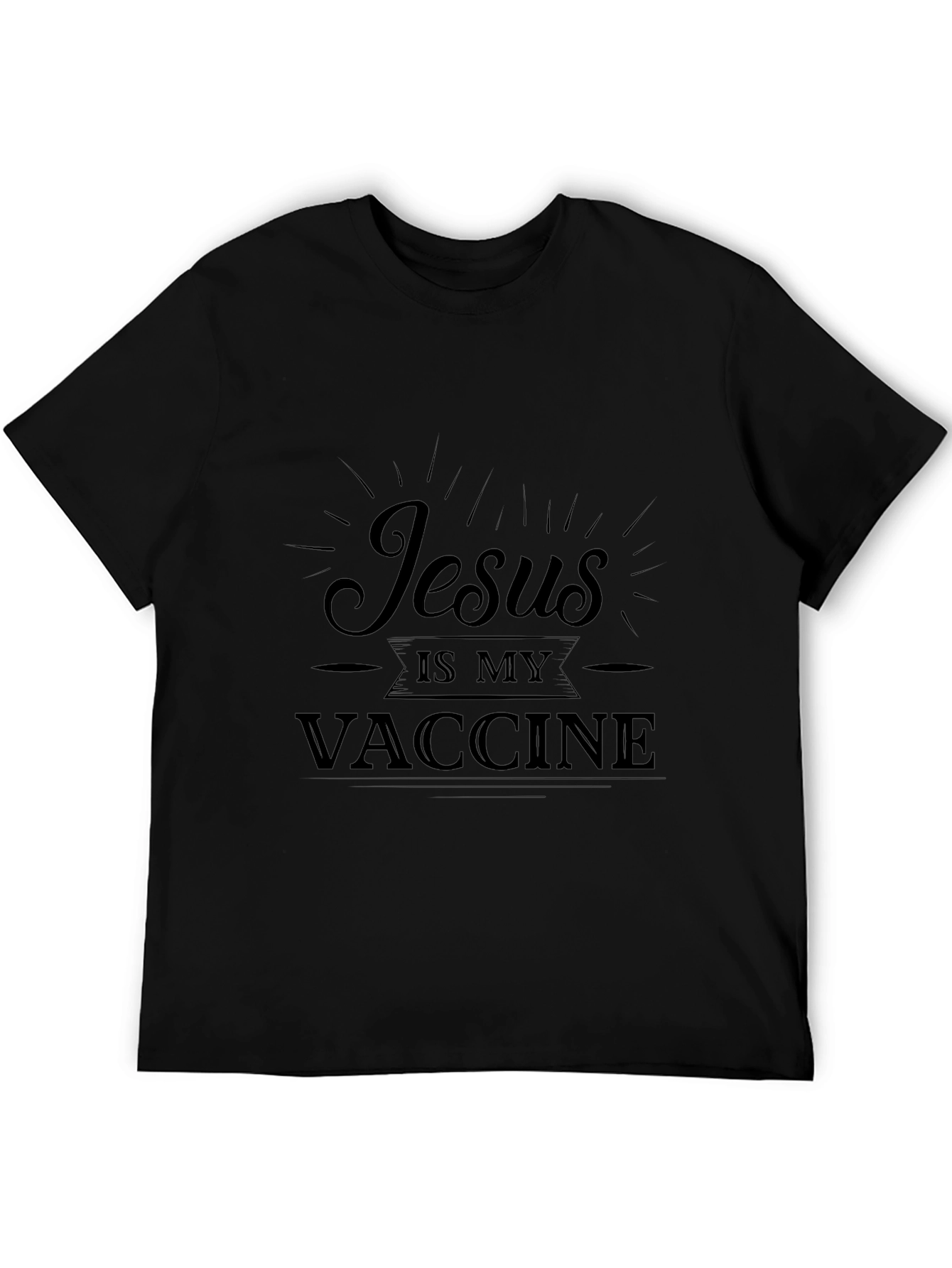 Jesus Is My Vaccine T-Shirt - Black Christian Tee