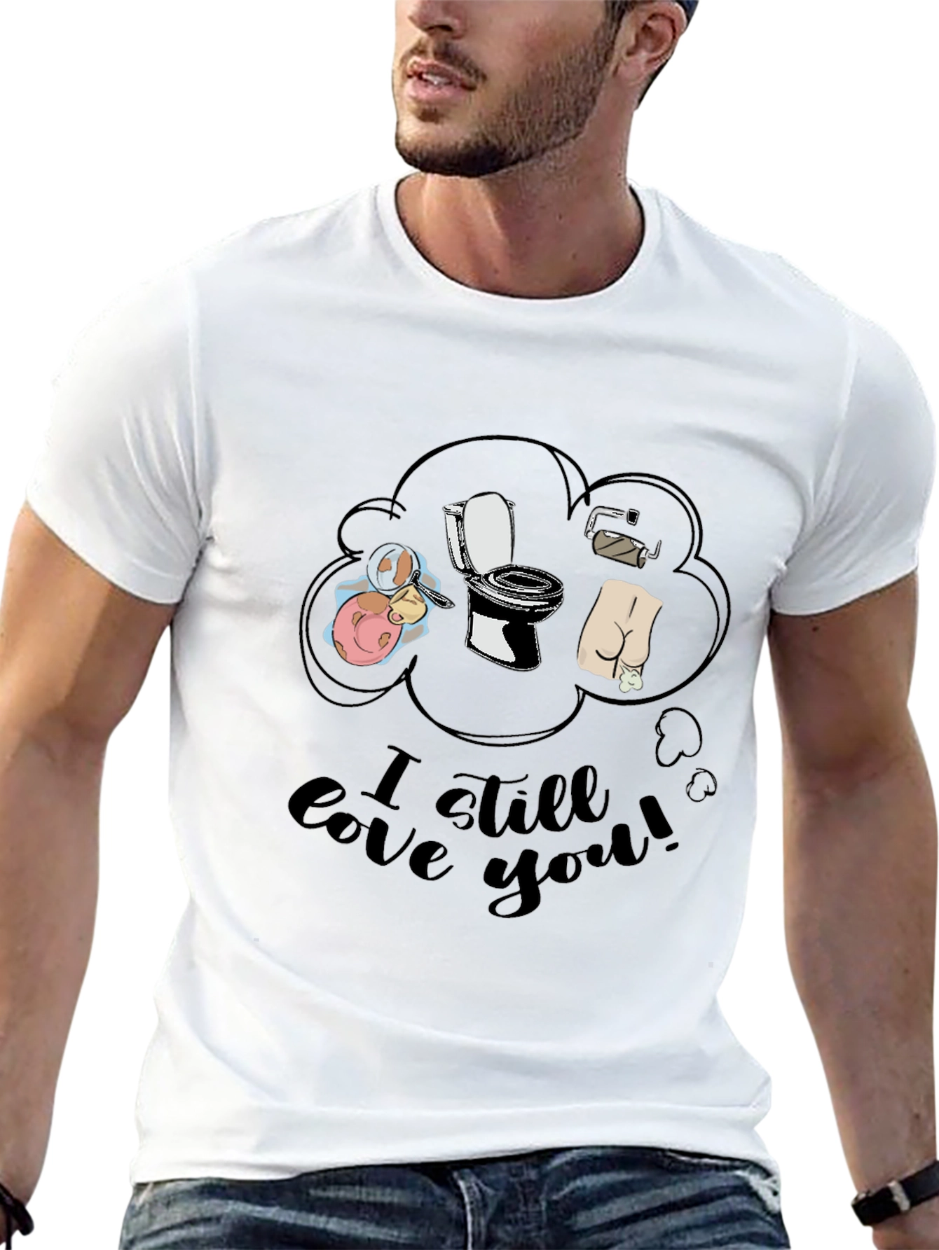 Humorous I Still Love You Graphic Tee