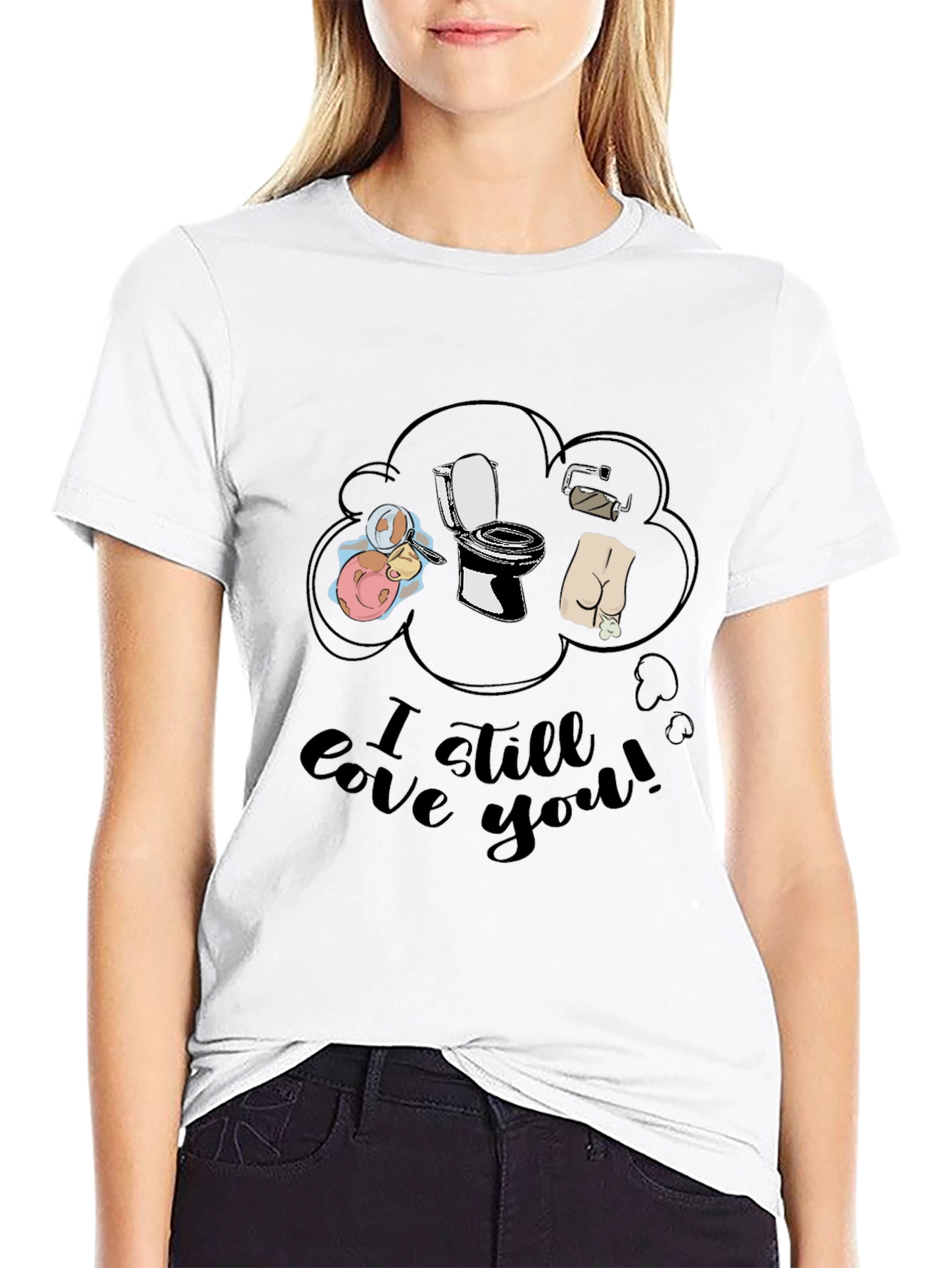 Humorous I Still Love You Graphic Tee