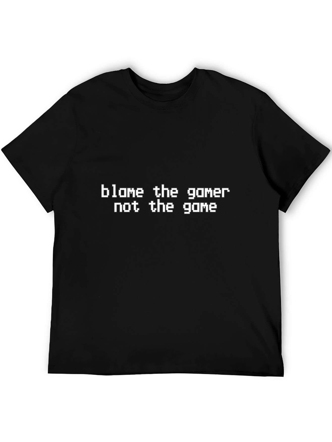 Blame the Gamer T-Shirt - Funny Gaming Tee