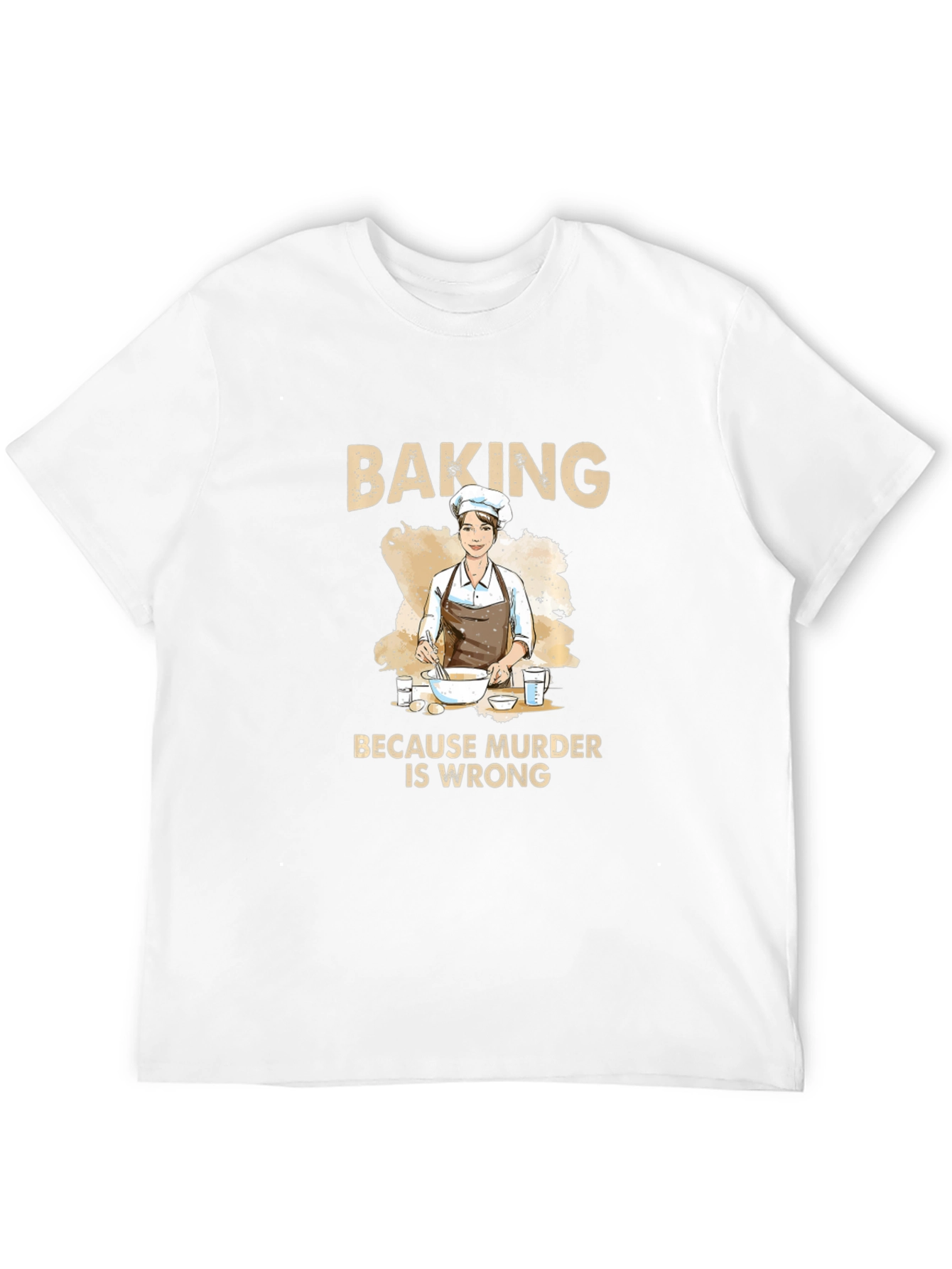 Baking Because Murder Is Wrong Graphic Tee