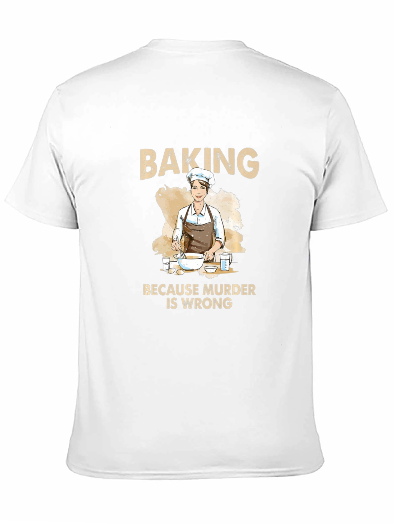 Baking Because Murder Is Wrong Graphic Tee