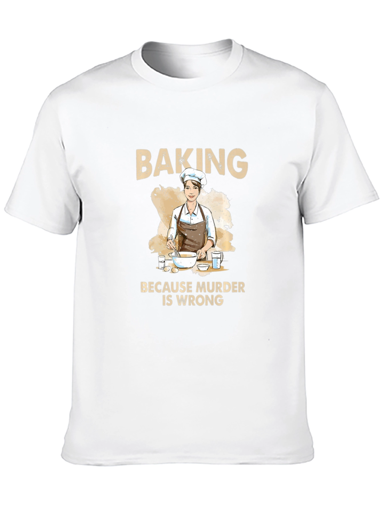 Baking Because Murder Is Wrong Graphic Tee