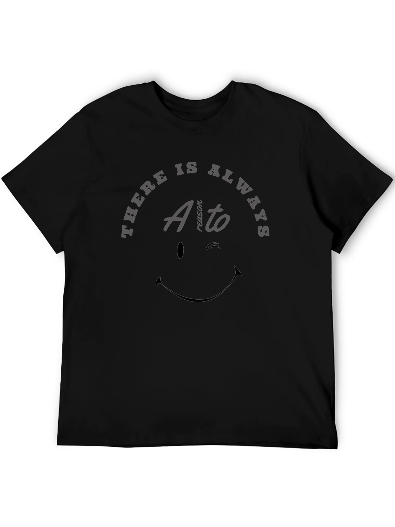 Always a Reason Graphic Tee - Mens Black T-Shirt