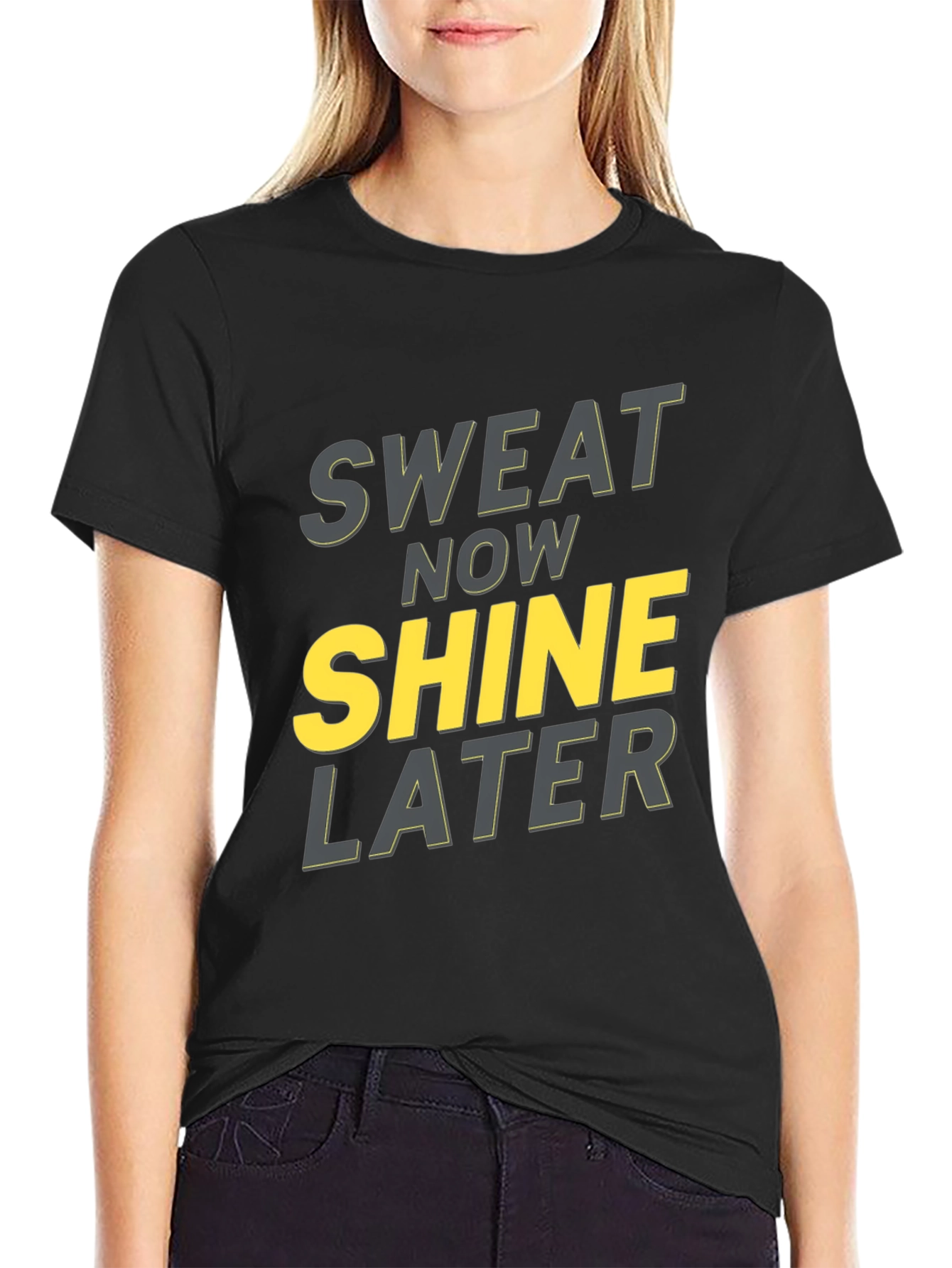 Sweat Now Shine Later Graphic T-Shirt - Black