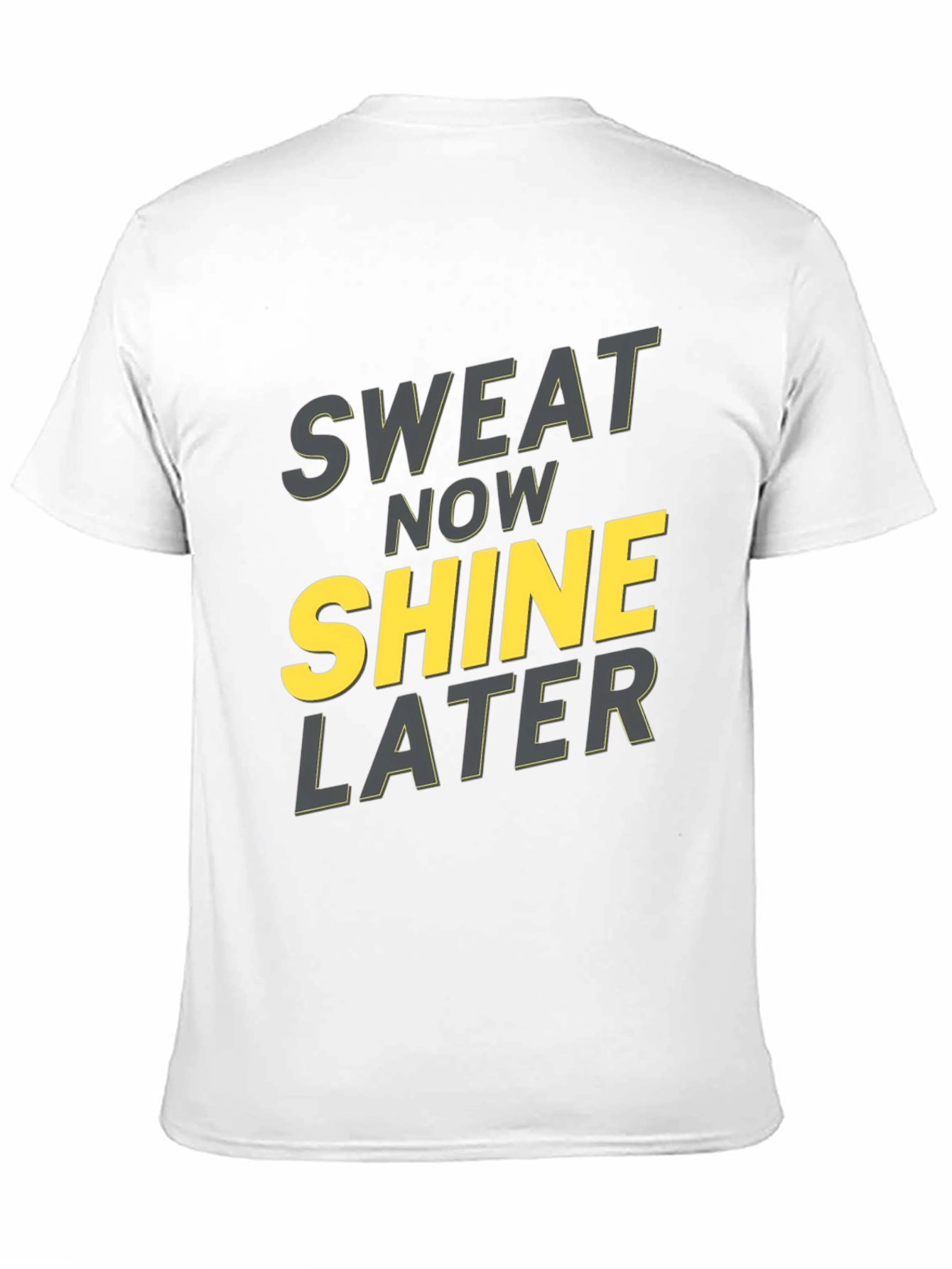 Sweat Now Shine Later Graphic T-Shirt - Black