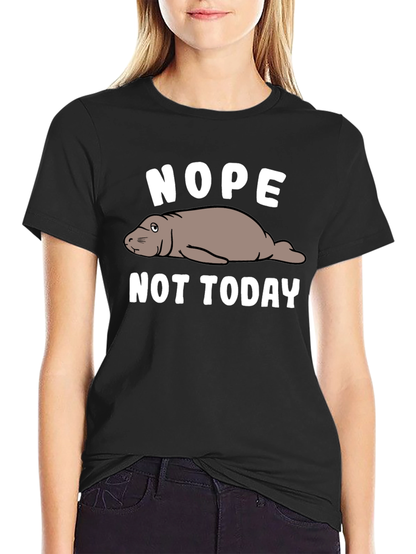 Nope Not Today T-Shirt