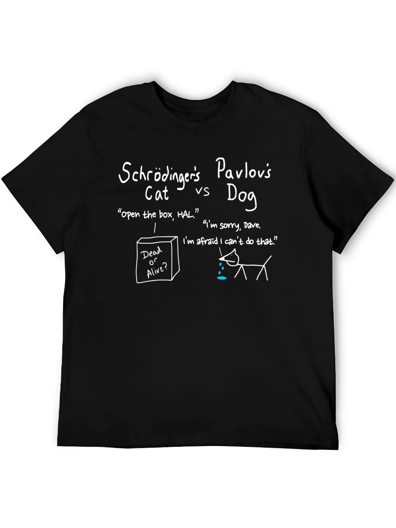 Schr?dingers Cat vs. Pavlovs Dog T-Shirt