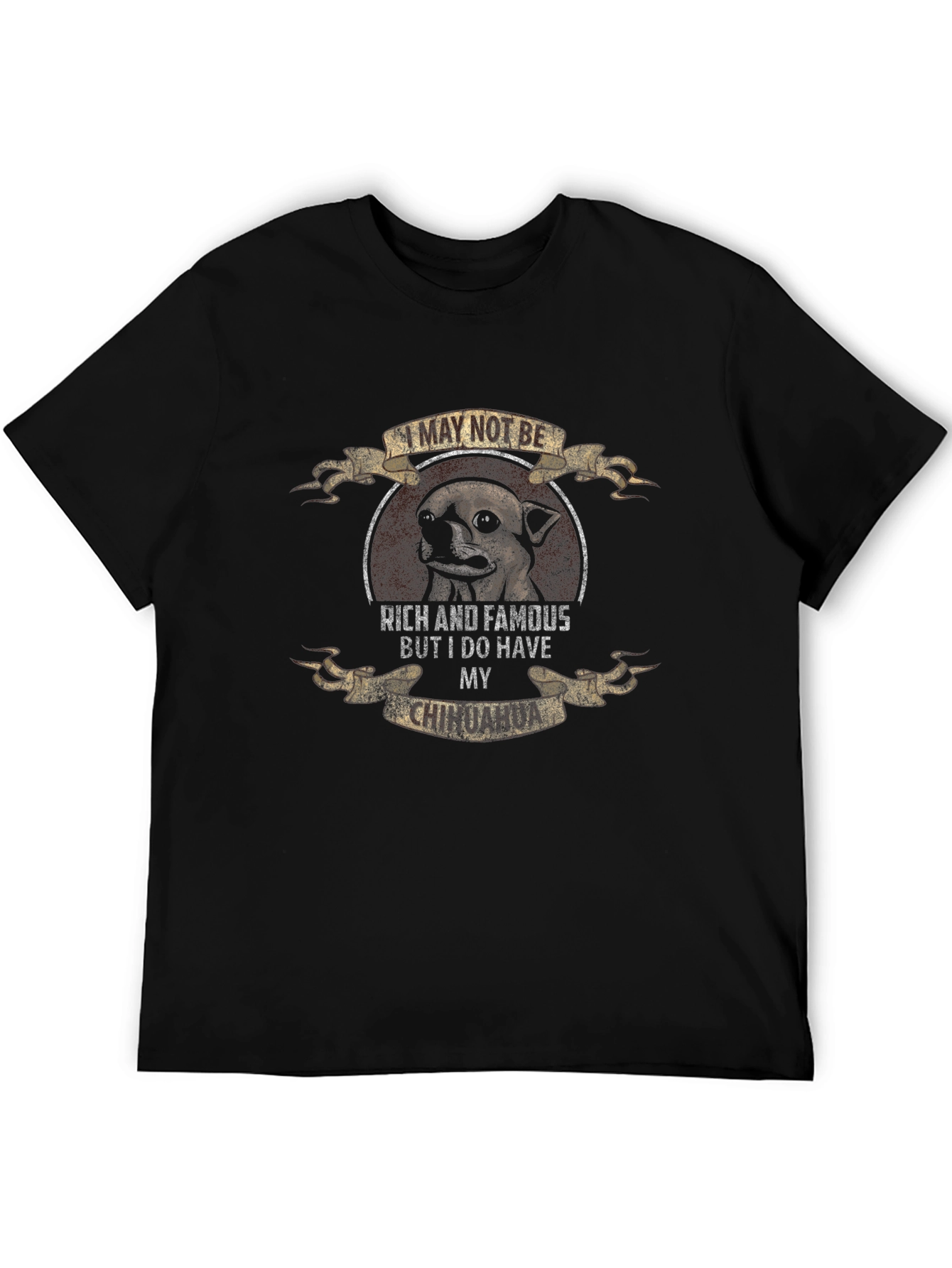 Chihuahua Lover T-Shirt: I Have My Chihuahua
