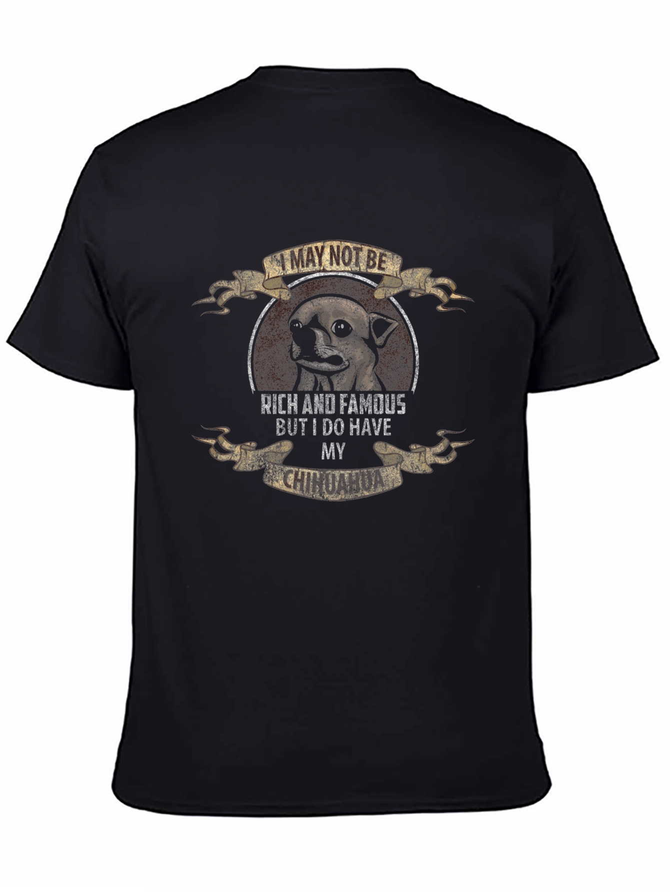 Chihuahua Lover T-Shirt: I Have My Chihuahua