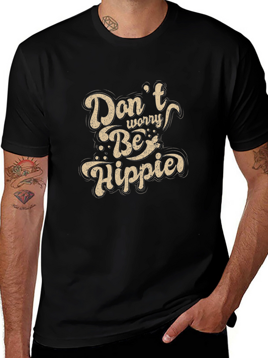 Dont Worry Be Hippie Graphic T-Shirt