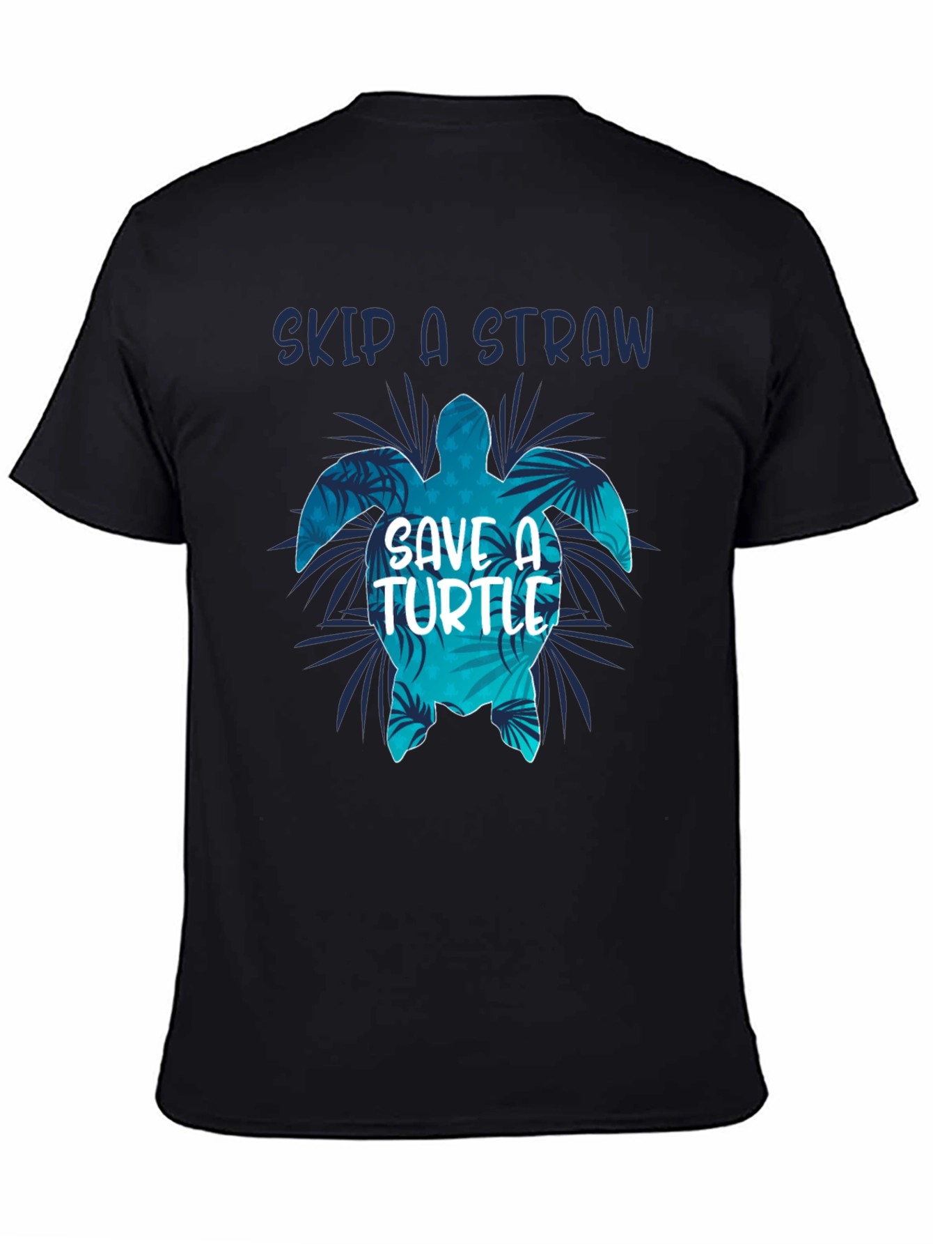 Skip A Straw Save A Turtle T-Shirt