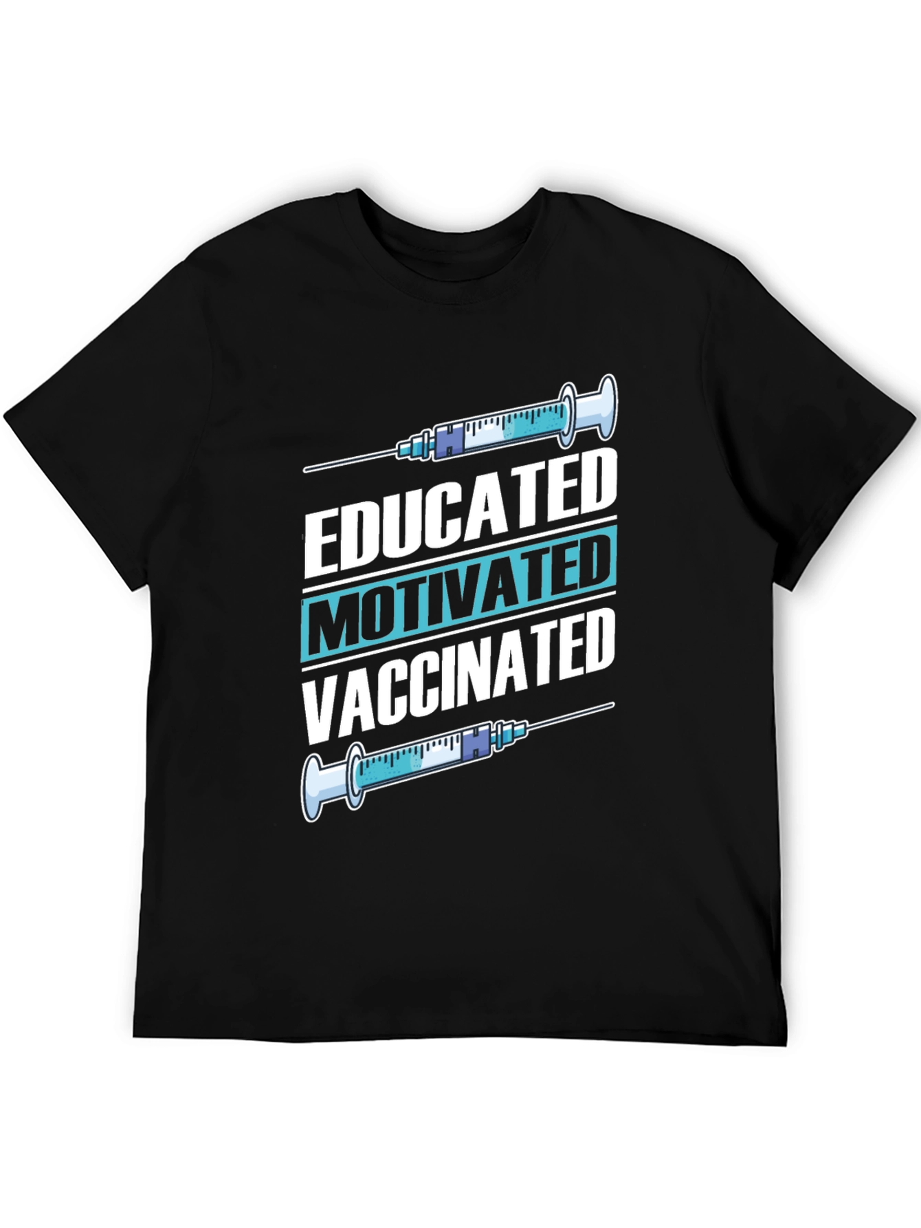Educated Motivated Vaccinated T-Shirt