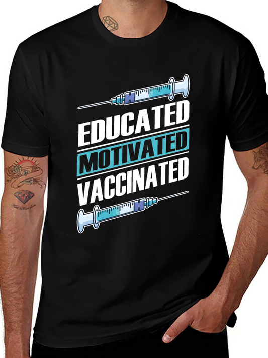 Educated Motivated Vaccinated T-Shirt