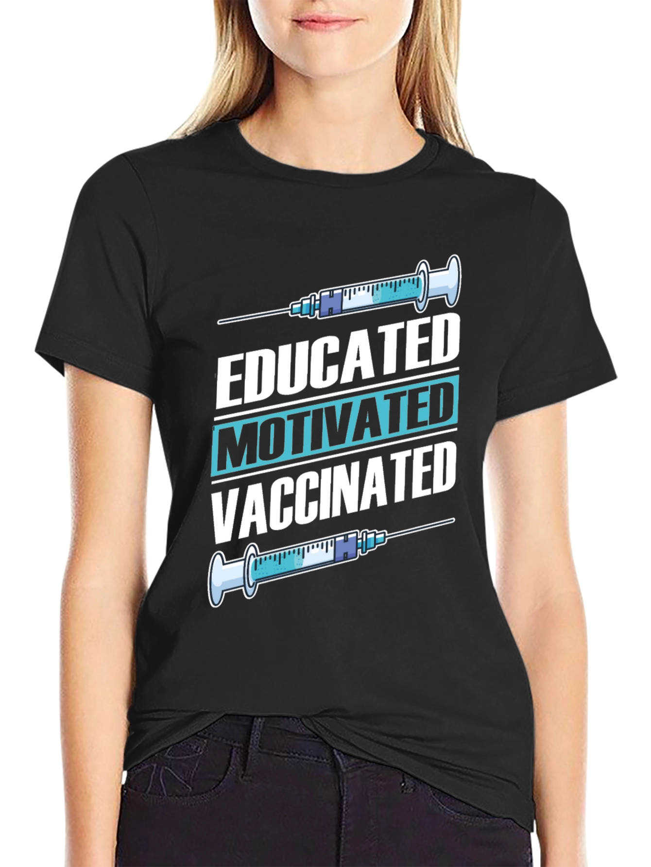 Educated Motivated Vaccinated T-Shirt