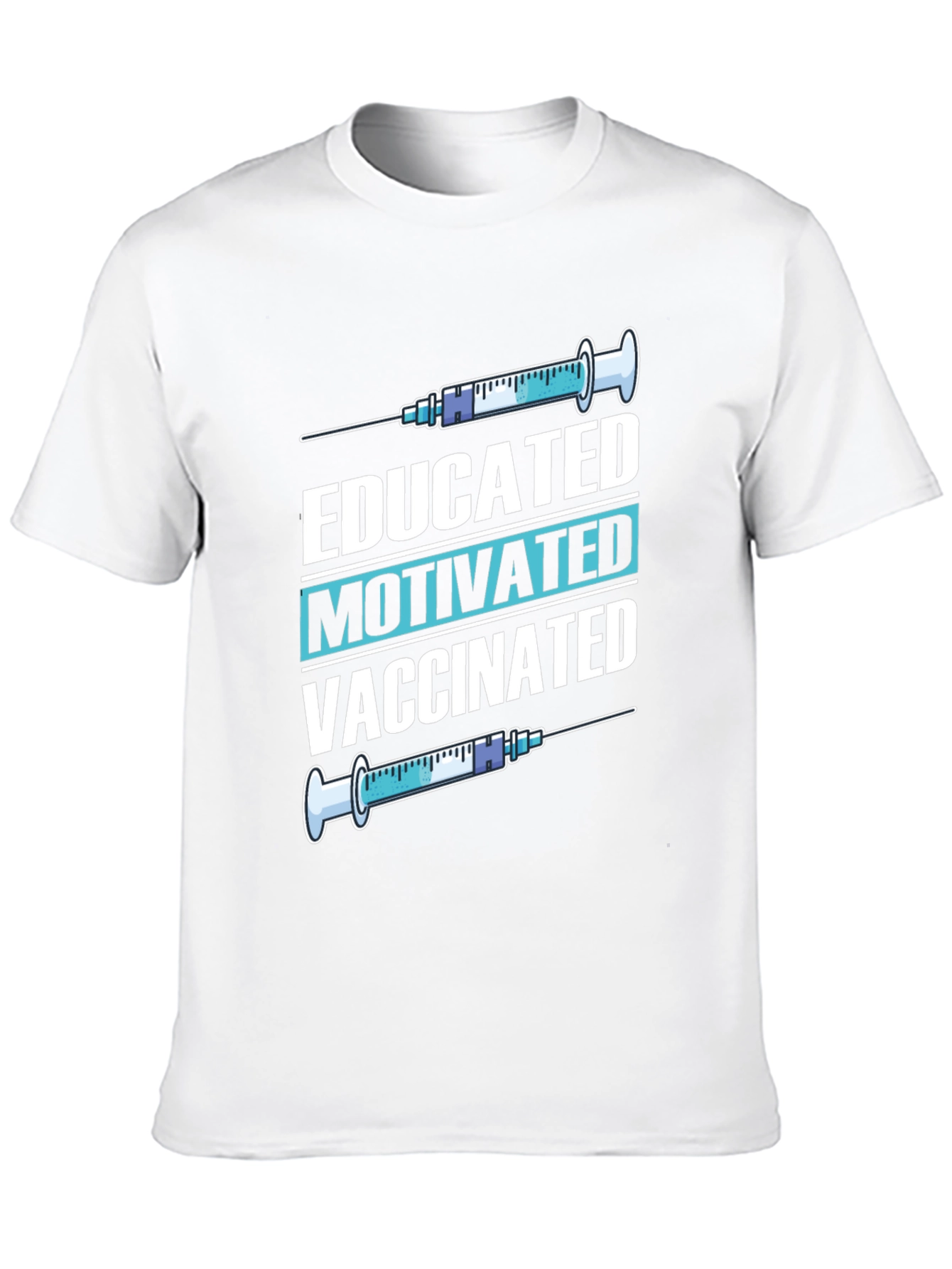 Educated Motivated Vaccinated T-Shirt