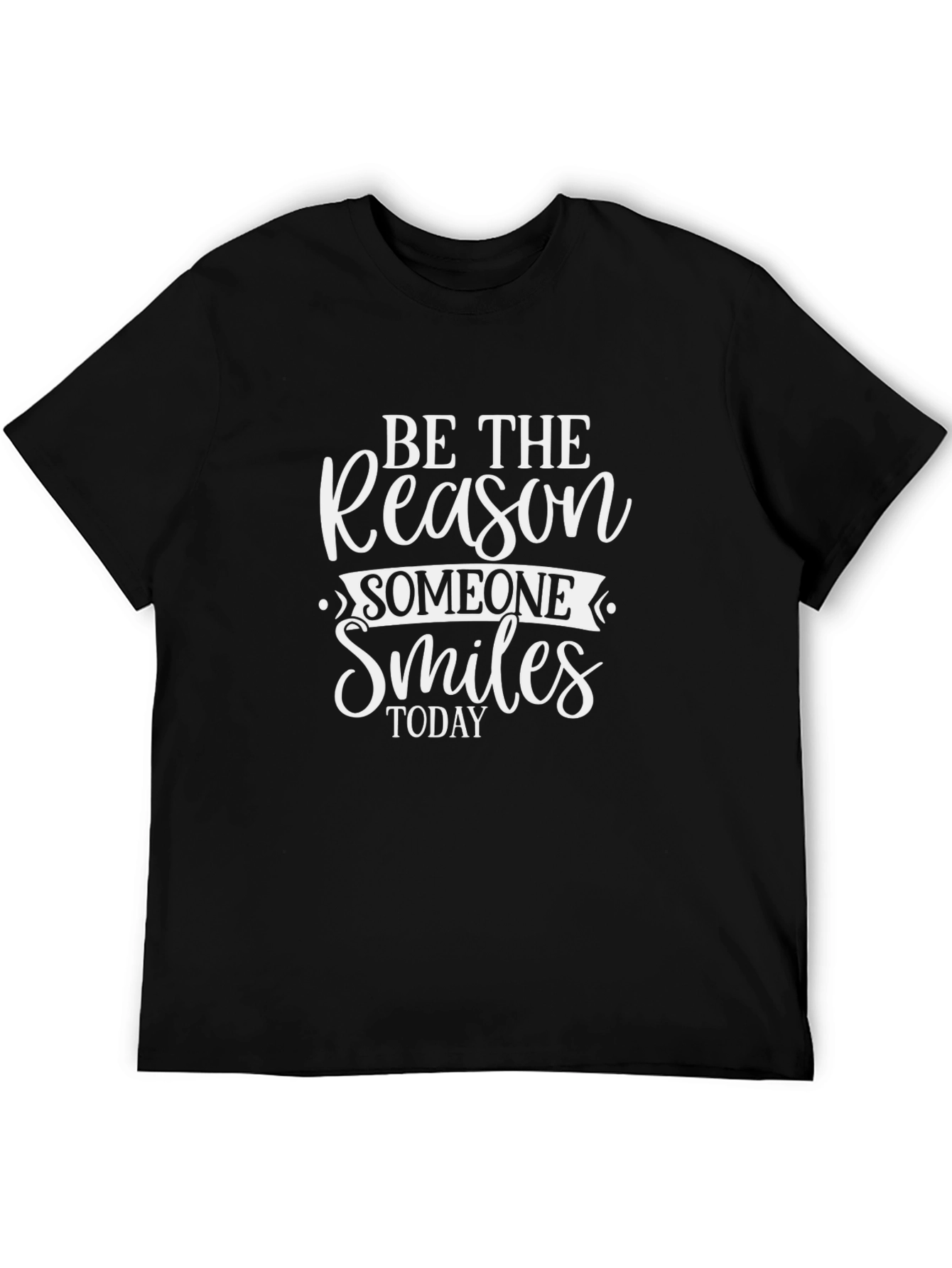 Be the Reason Someone Smiles T-Shirt