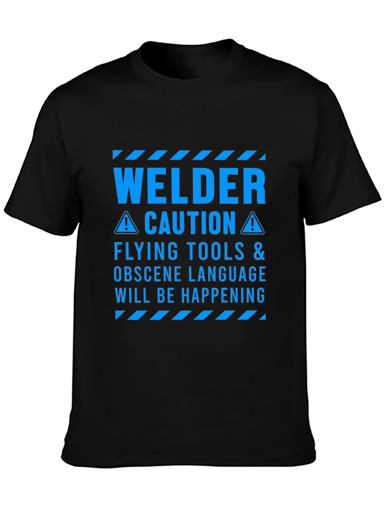 Welder Caution T-Shirt - Flying Tools & Obscene Language