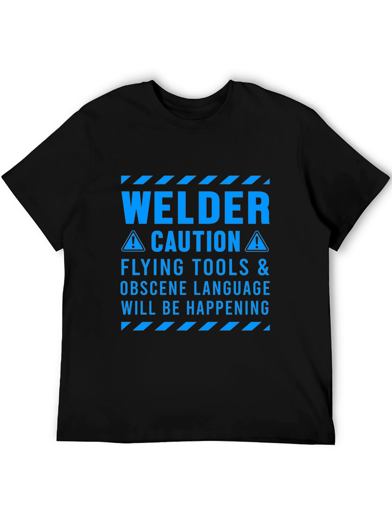 Welder Caution T-Shirt - Flying Tools & Obscene Language