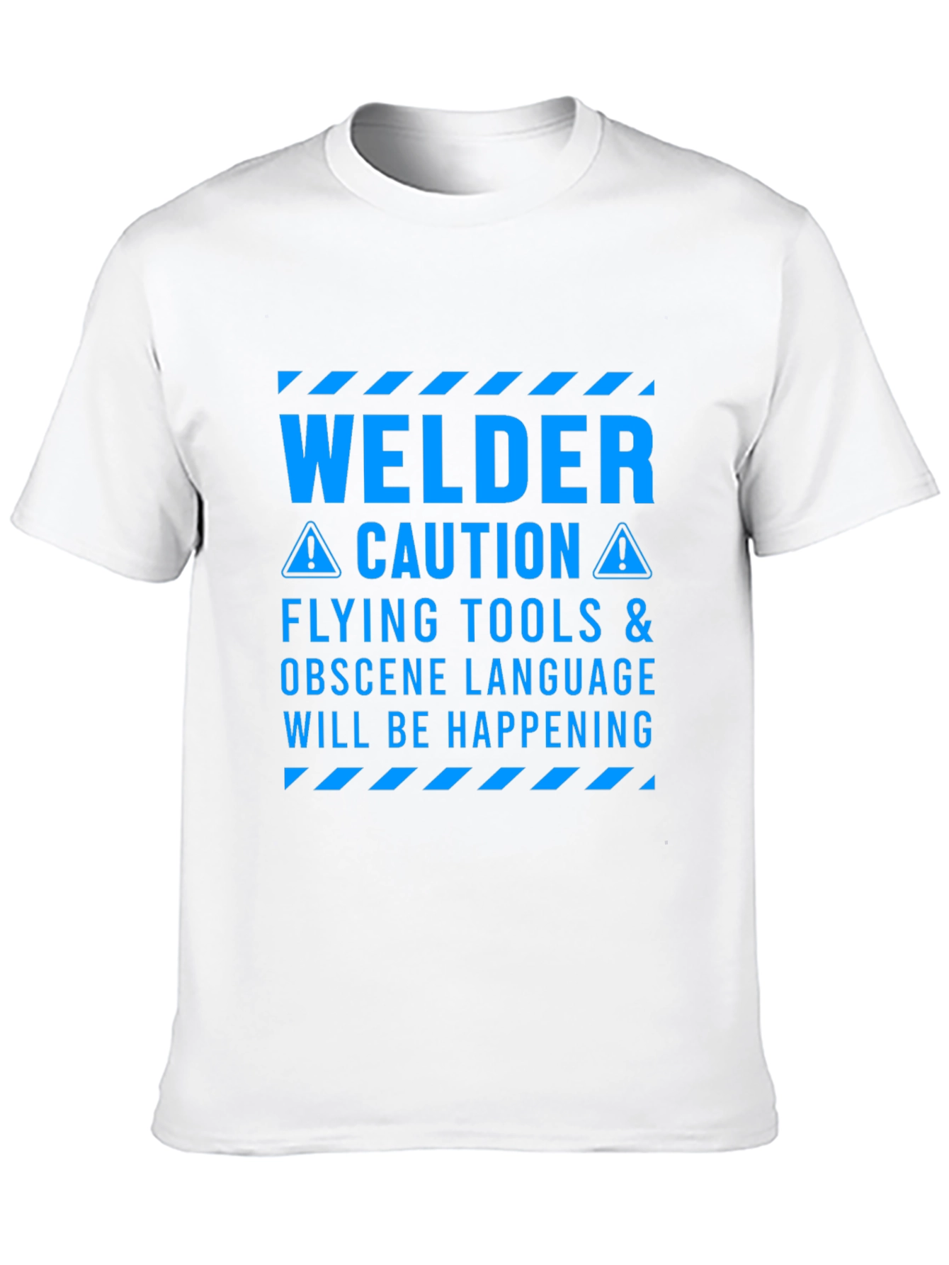 Welder Caution T-Shirt - Flying Tools & Obscene Language