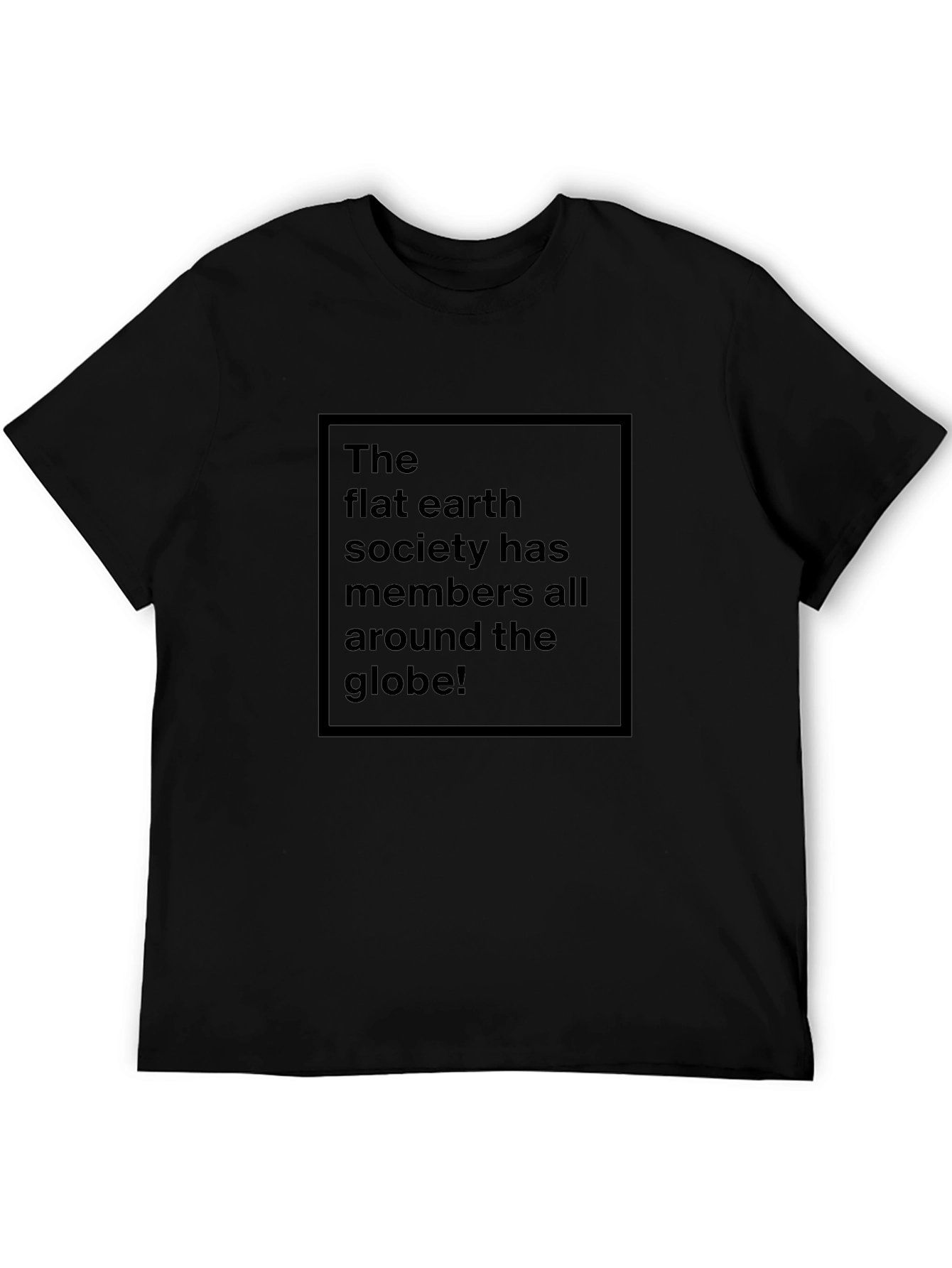 Flat Earth Society T-Shirt - Humorous Statement Tee