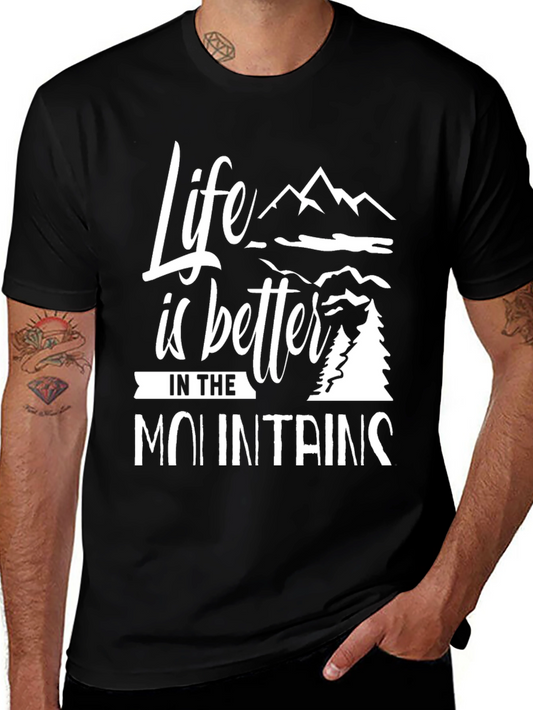 Life is Better in the Mountains Graphic T-Shirt