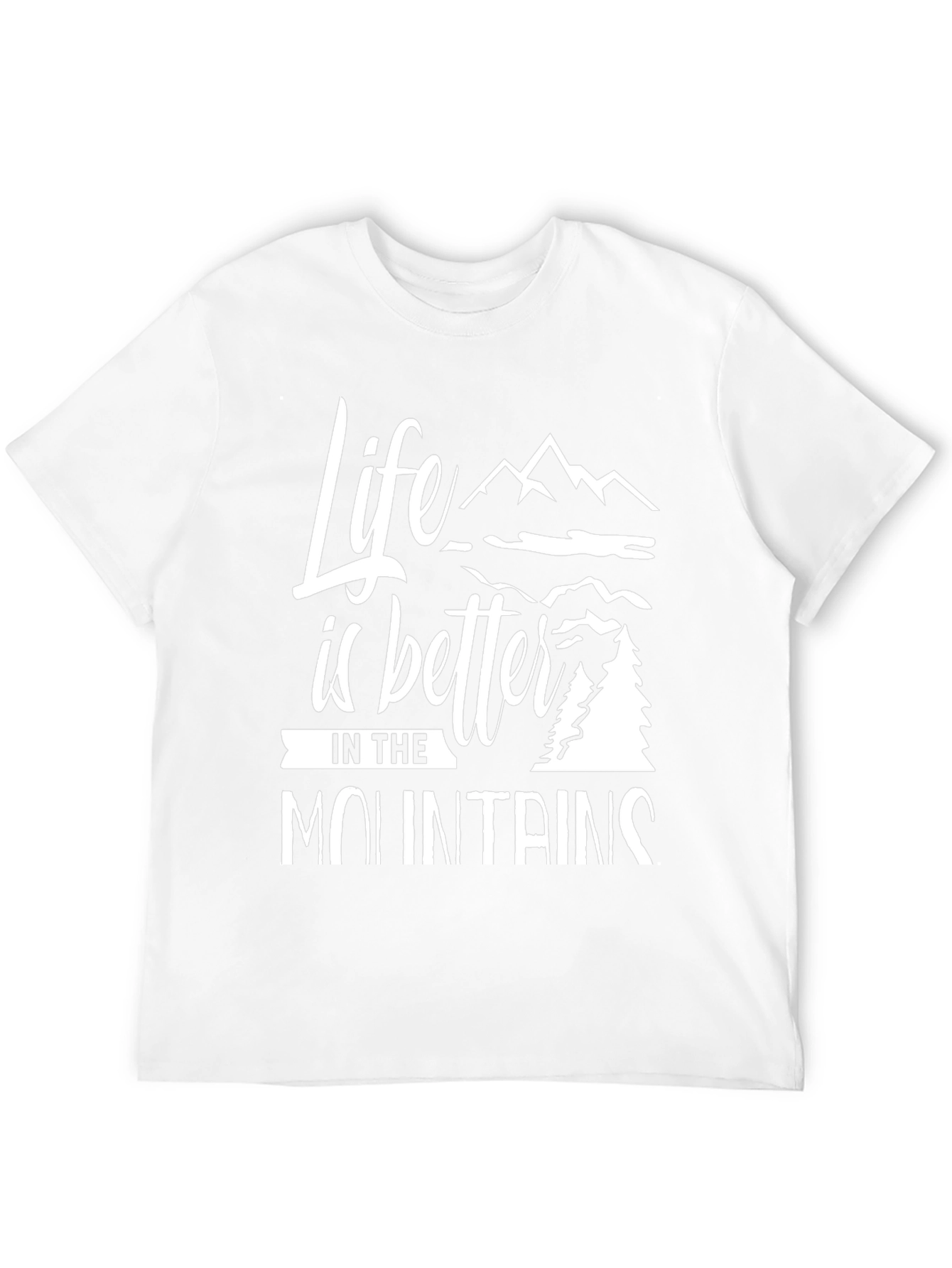 Life is Better in the Mountains Graphic T-Shirt