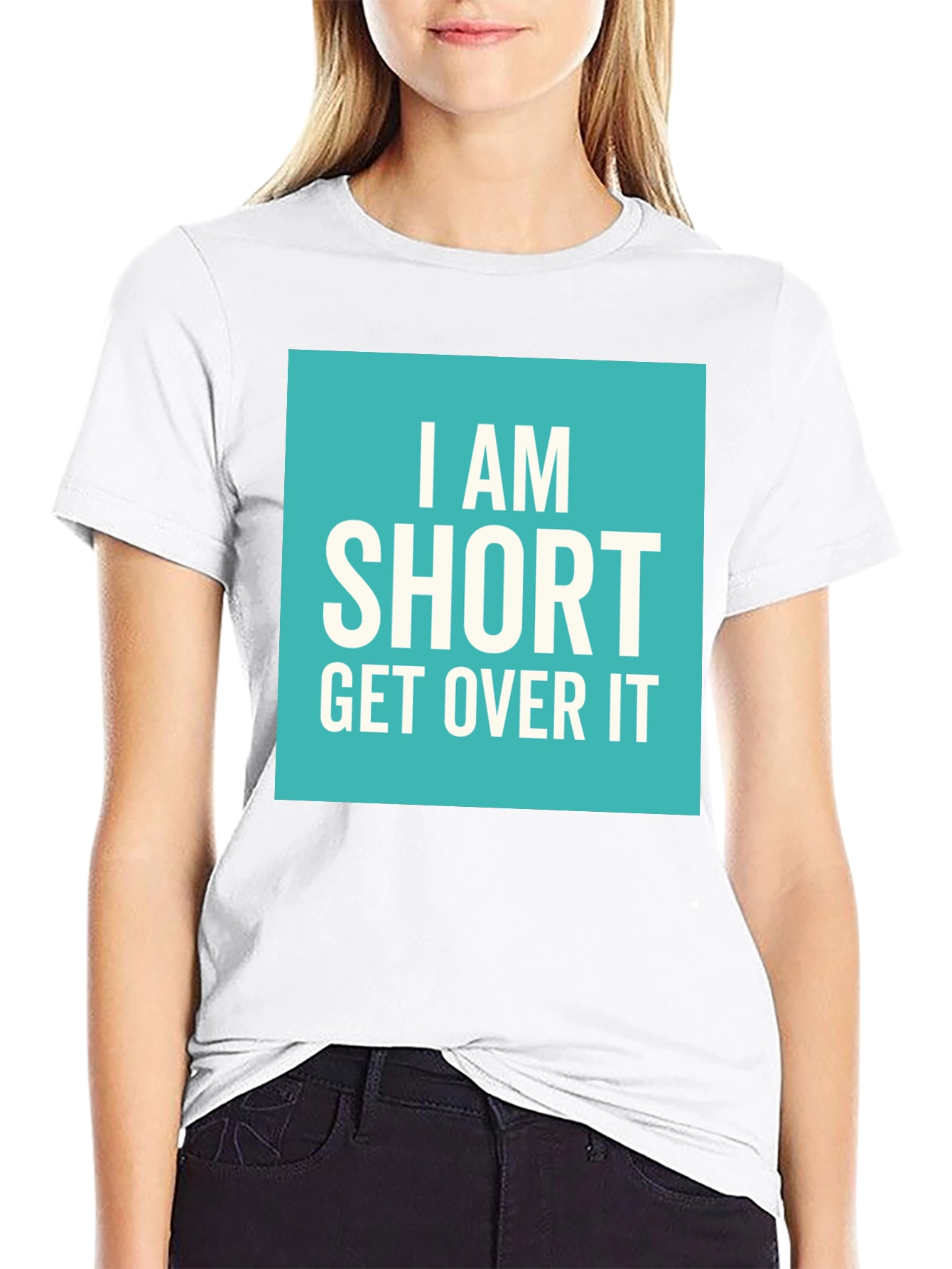 Funny I Am Short Get Over It T-Shirt