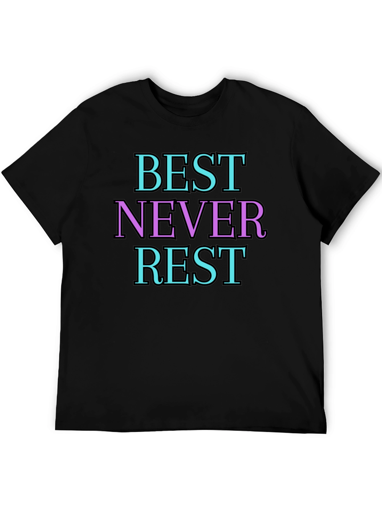 Best Never Rest T-Shirt - Motivational Apparel