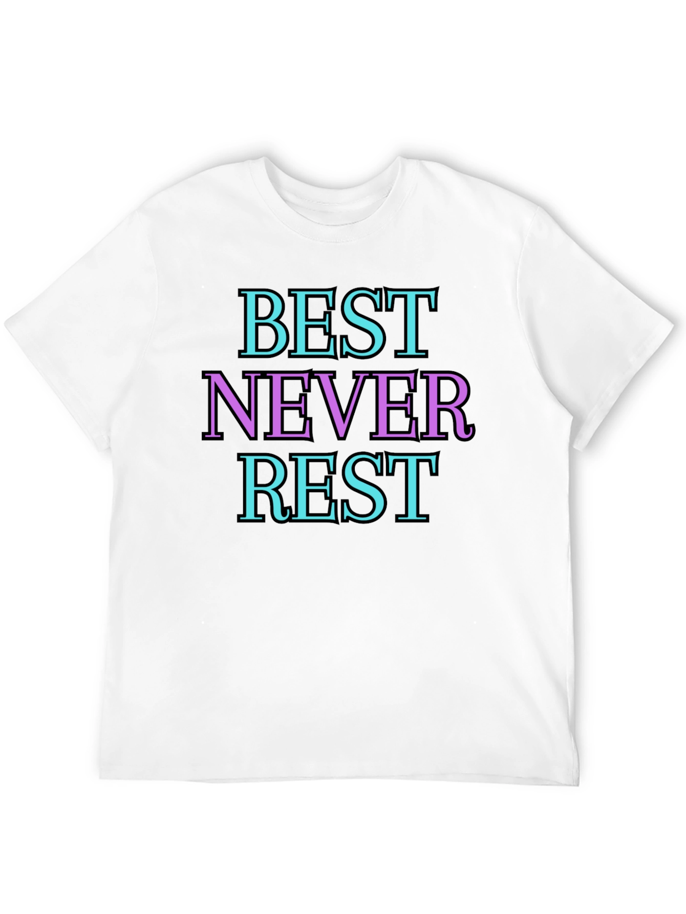 Best Never Rest T-Shirt - Motivational Apparel