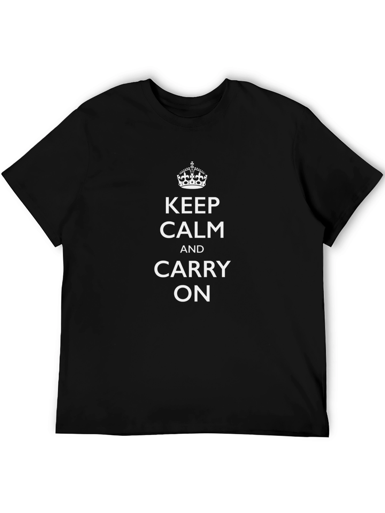 Keep Calm T-Shirt - Classic Slogan Tee