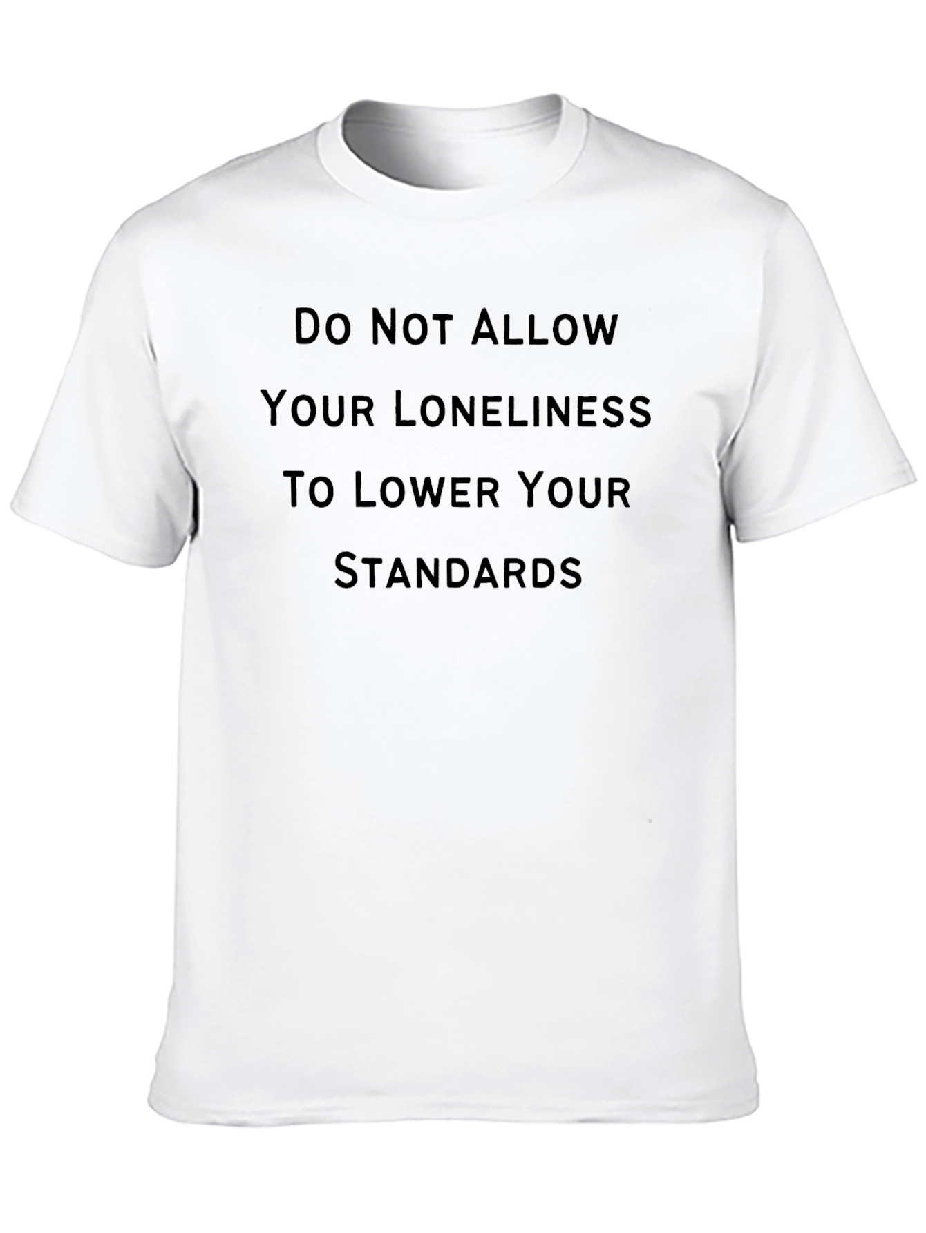 Motivational Black T-Shirt - Loneliness Standards