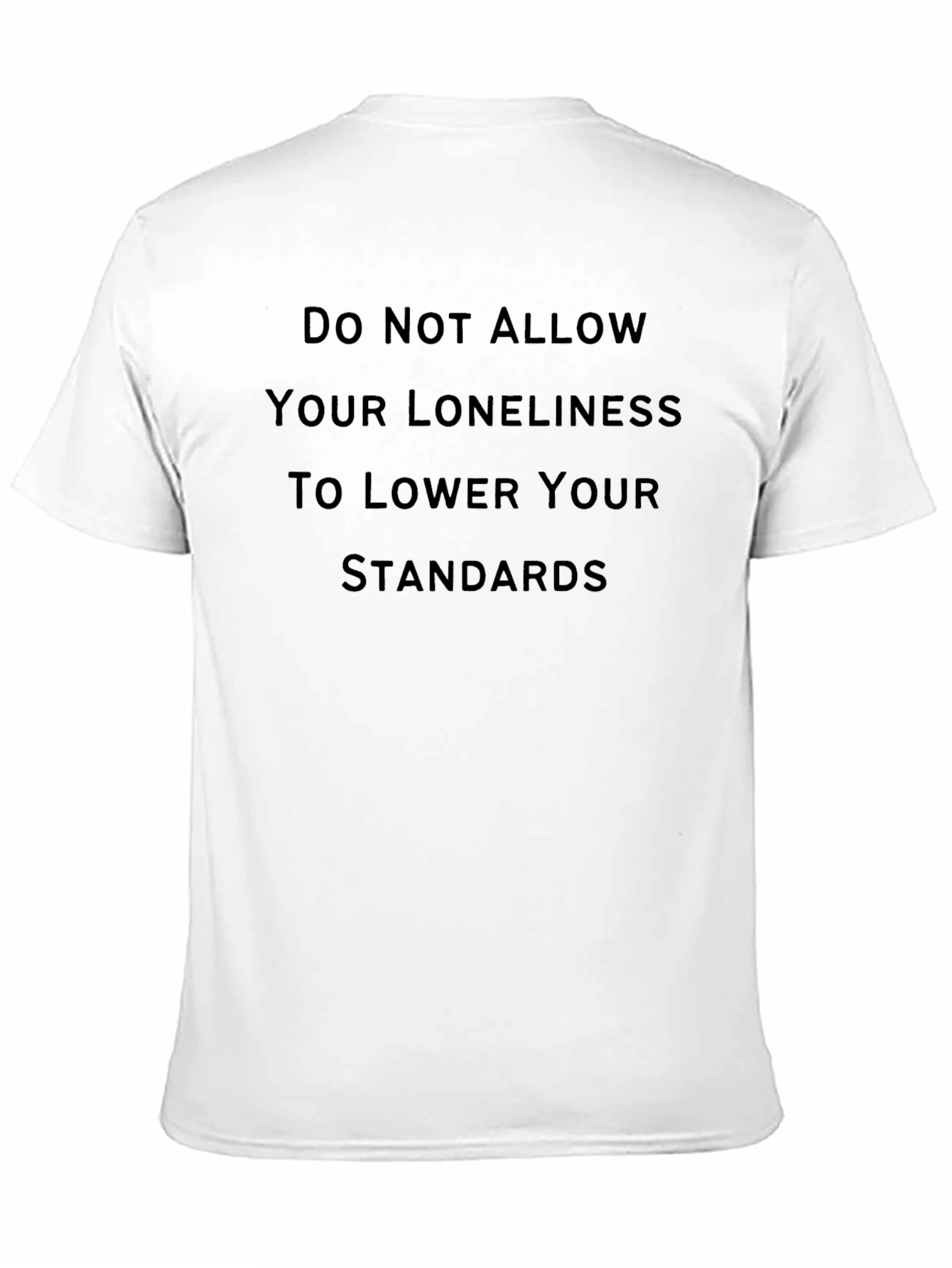Motivational Black T-Shirt - Loneliness Standards