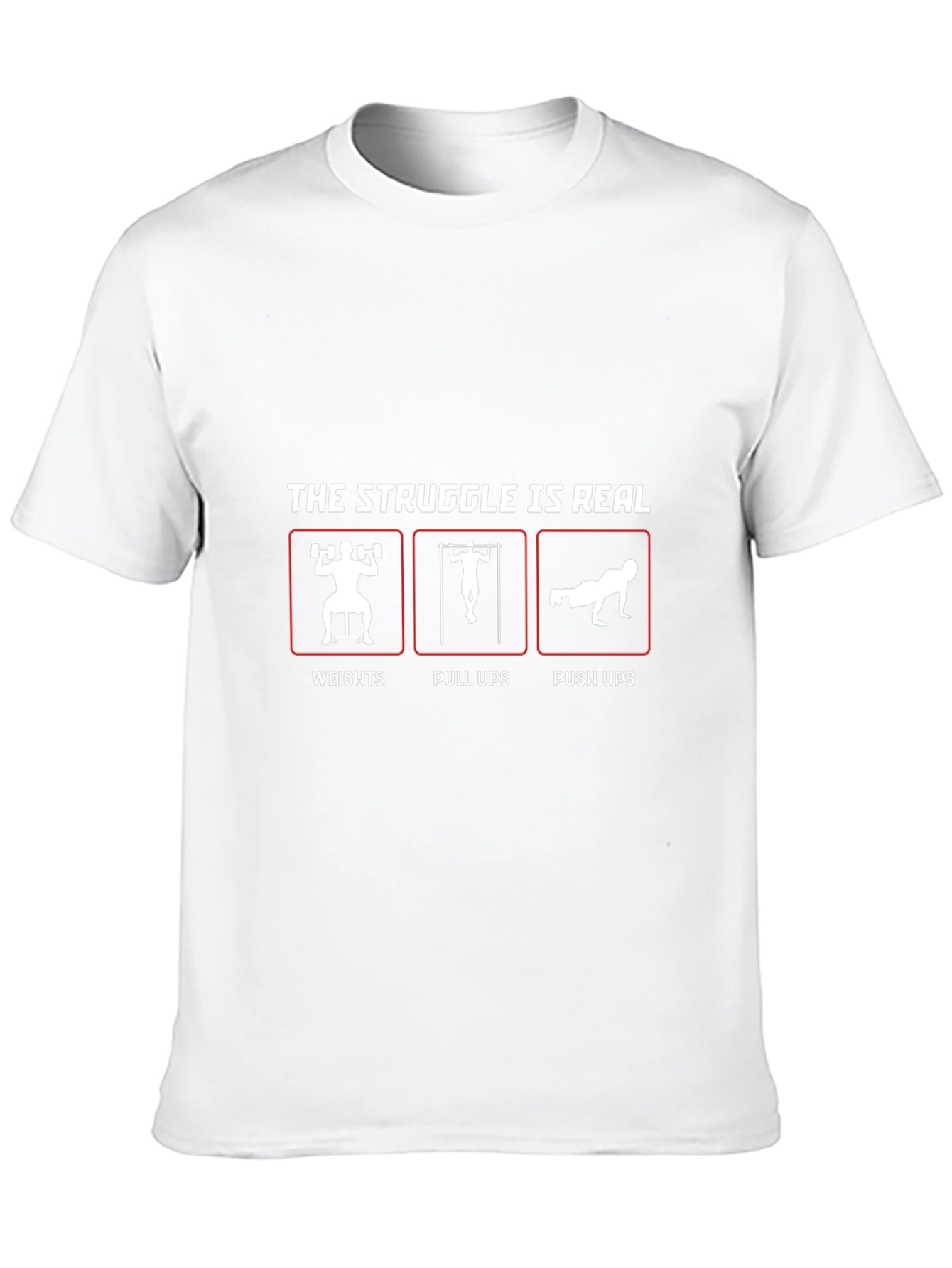 The Struggle Is Real Workout T-Shirt