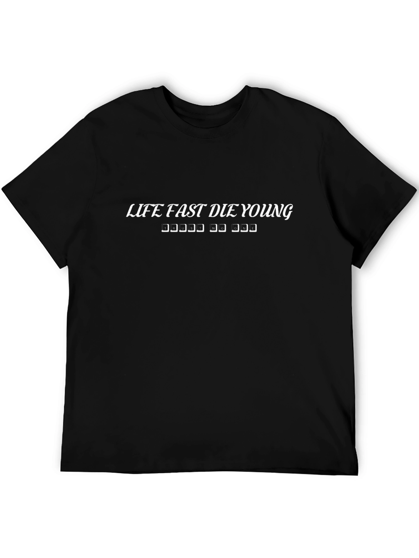 Life Fast Die Young Graphic Tee - Black